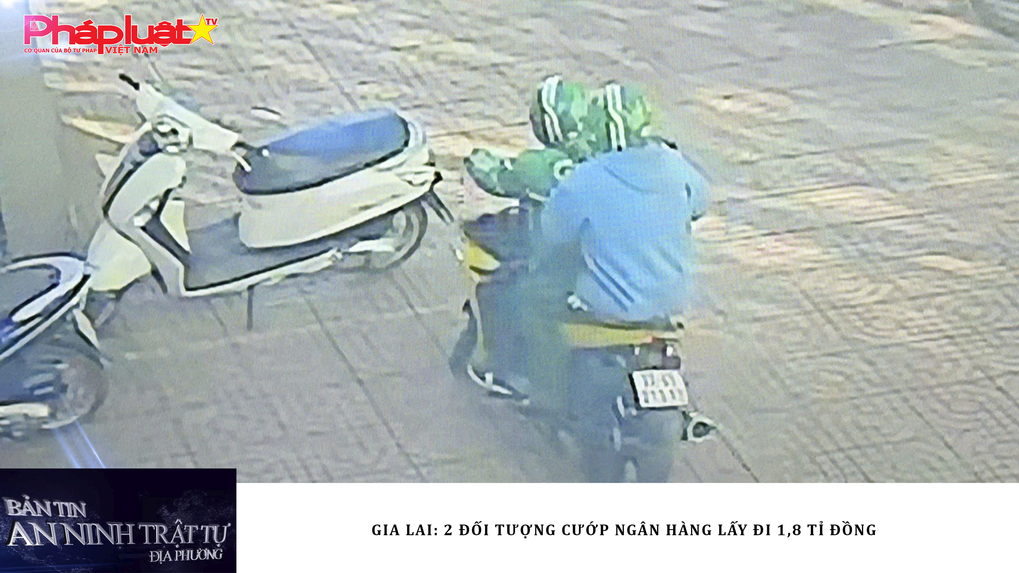 Bản tin An ninh trật tự địa phương (ngày 20/01/2026): Gia Lai: 2 đối tượng cướp ngân hàng lấy đi 1,8 tỉ đồng