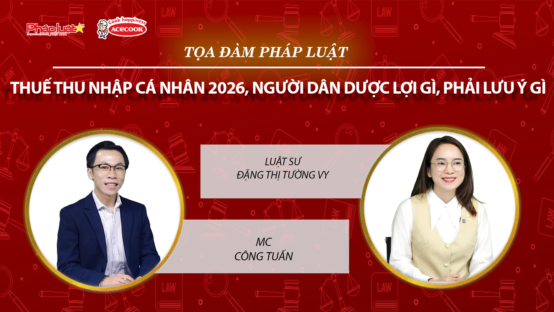 Tọa đàm Pháp Luật Trực Tuyến: Thuế thu nhập cá nhân 2026, người dân được lợi gì, phải lưu ý gì.
