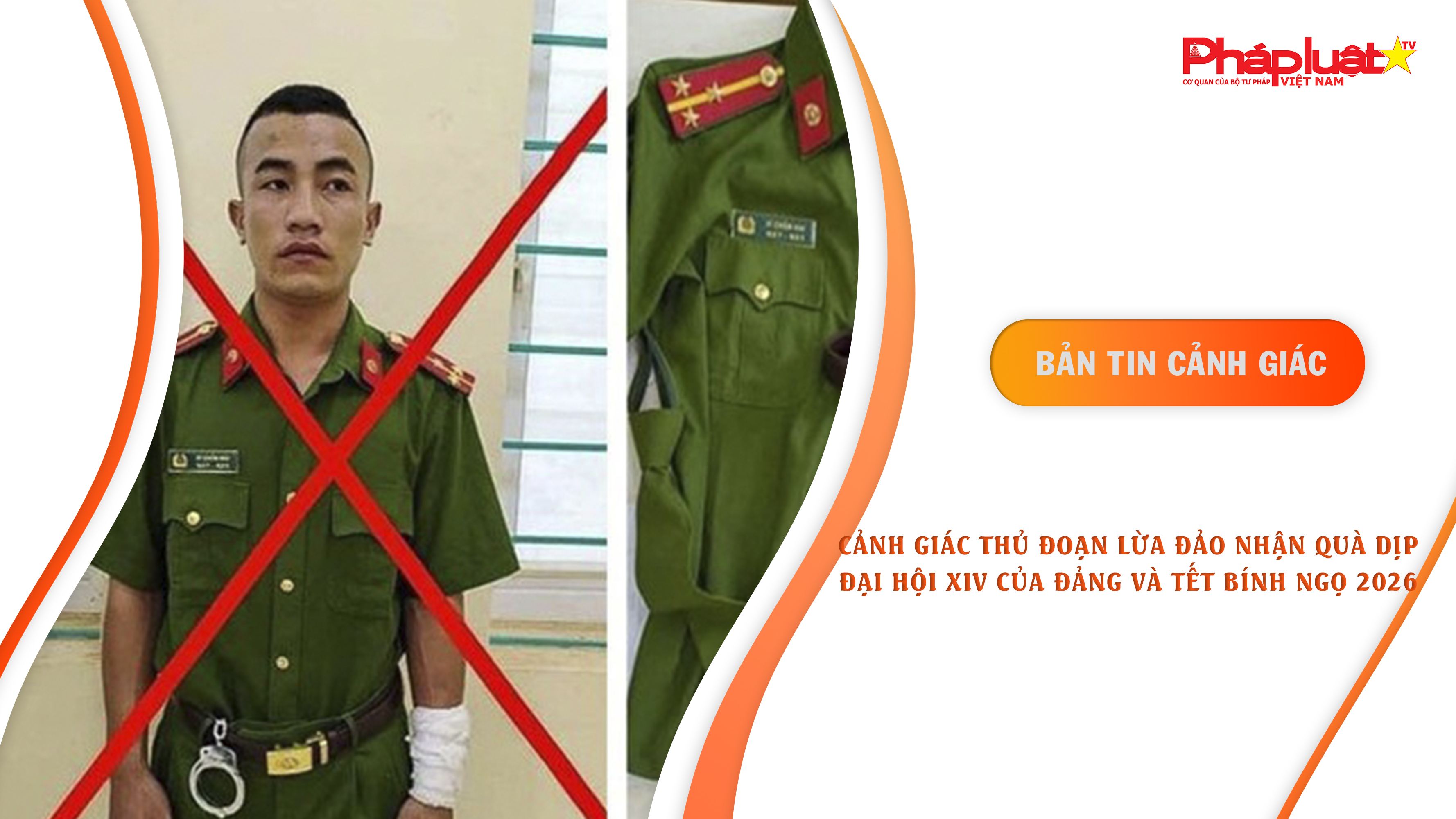 Bản tin Cảnh giác (ngày 24/1/2026): Cảnh giác thủ đoạn lừa đảo nhận quà dịp Đại hội XIV của Đảng và tết Bính ngọ 2026