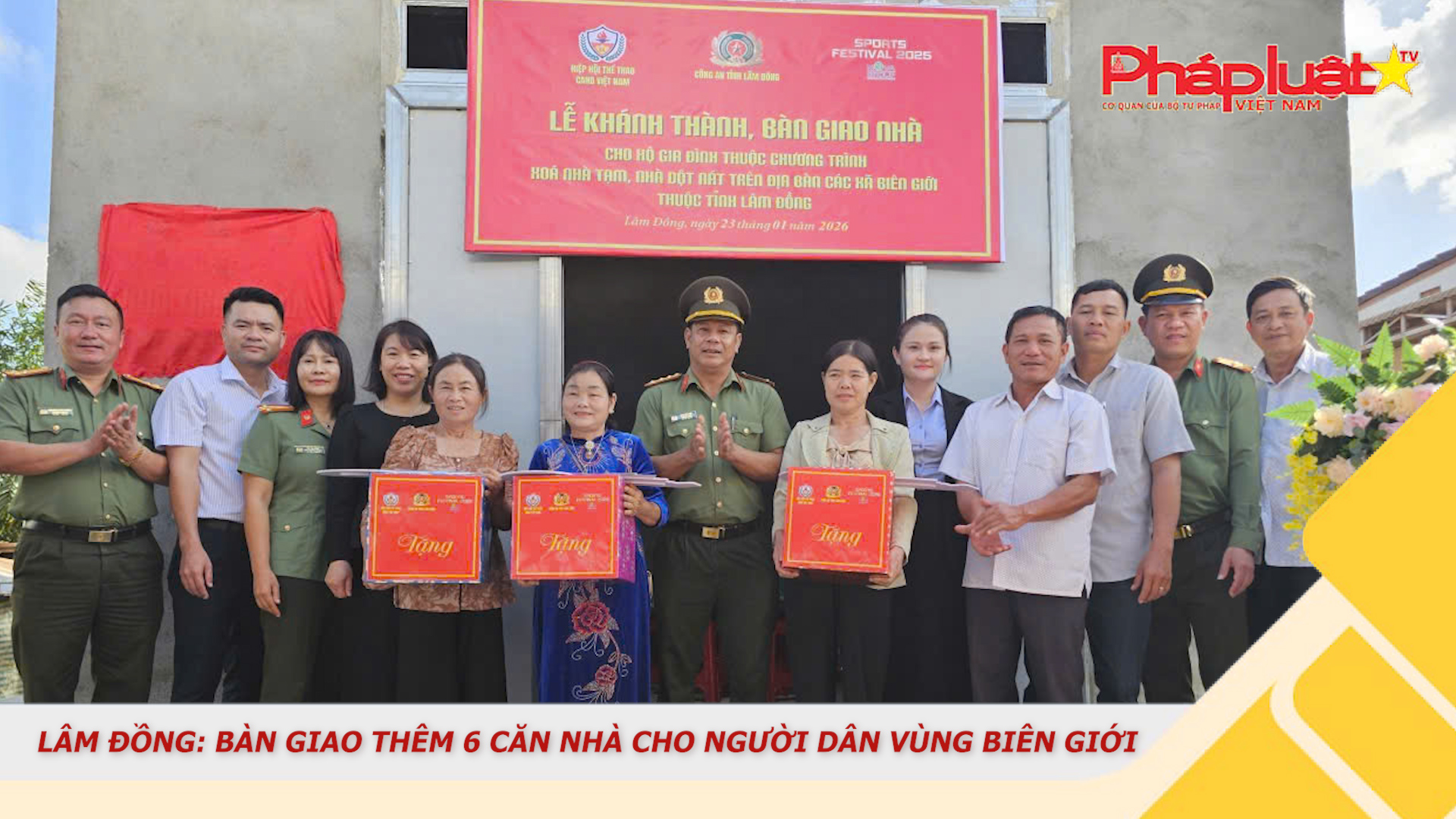 Lâm Đồng: Bàn giao thêm 6 căn nhà cho người dân vùng biên giới