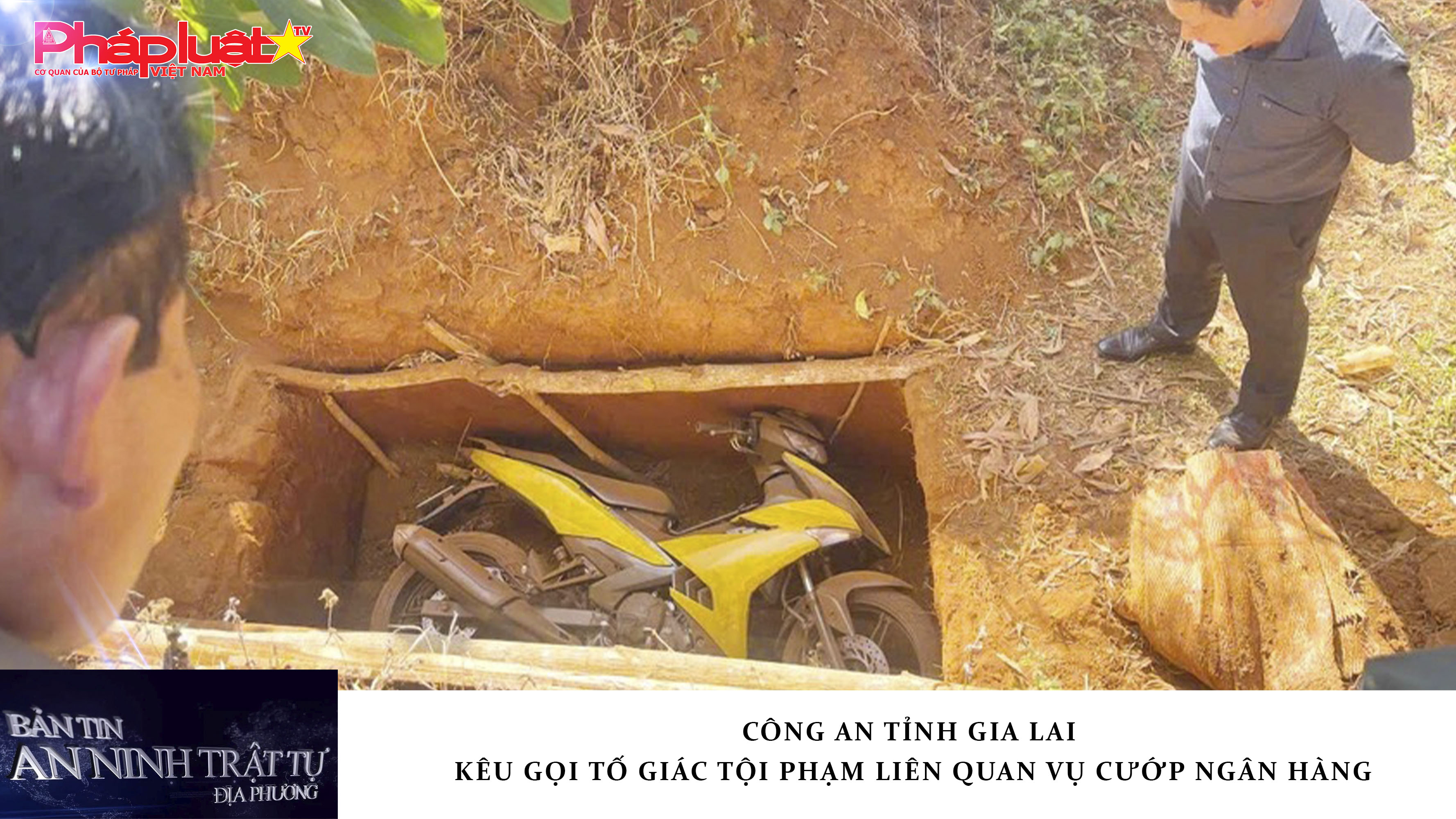 Bản tin An ninh trật tự địa phương (ngày 27/01/2026): Công an tỉnh Gia Lai kêu gọi tố giác tội phạm liên quan vụ cướp ngân hàng