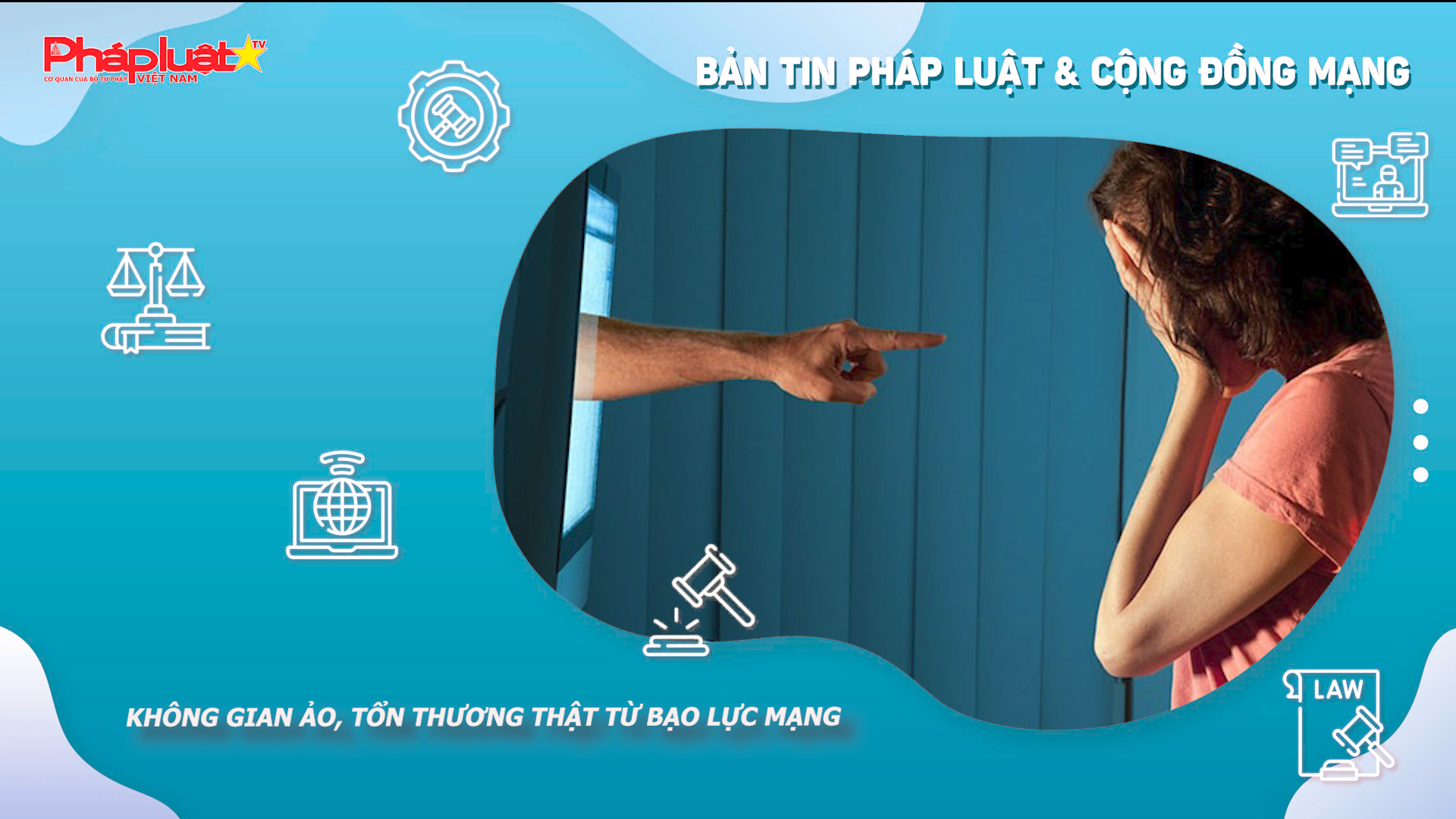 Bản tin Pháp luật & Cộng đồng mạng (ngày 27/01/2026):  Không gian ảo, tổn thương thật từ bạo lực mạng

