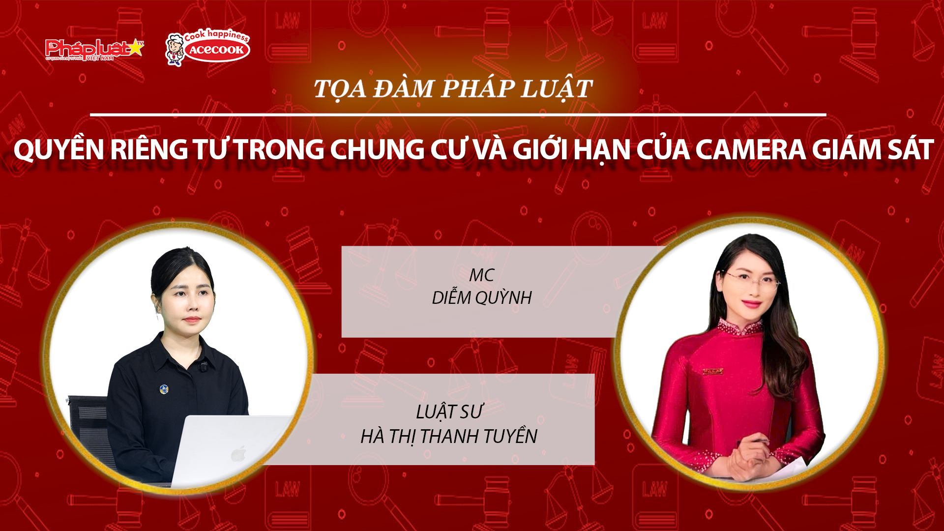 Tọa đàm Pháp Luật Trực Tuyến: Quyền riêng tư trong chung cư và giới hạn của camera giám sát
