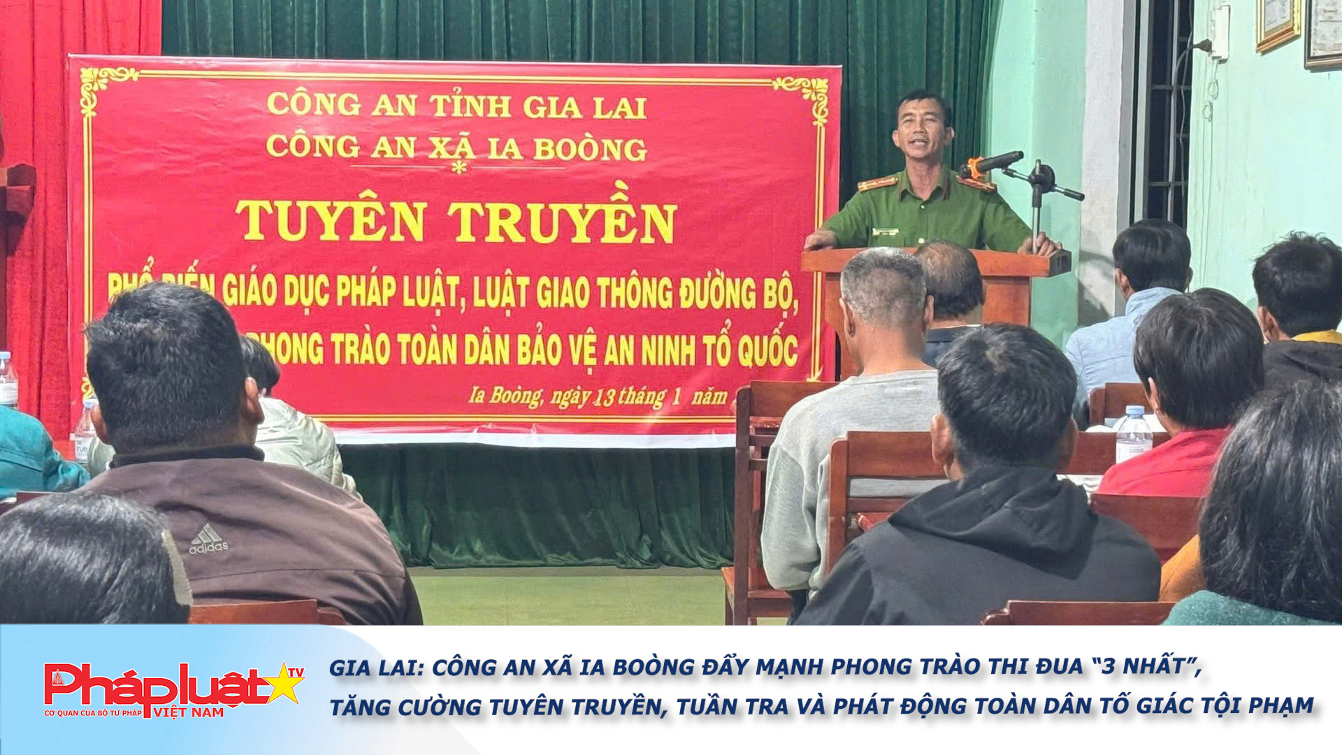 Gia Lai: Công an xã Ia Boòng đẩy mạnh phong trào thi đua “3 nhất”, tăng cường tuyên truyền, tuần tra và phát động toàn dân tố giác tội phạm.