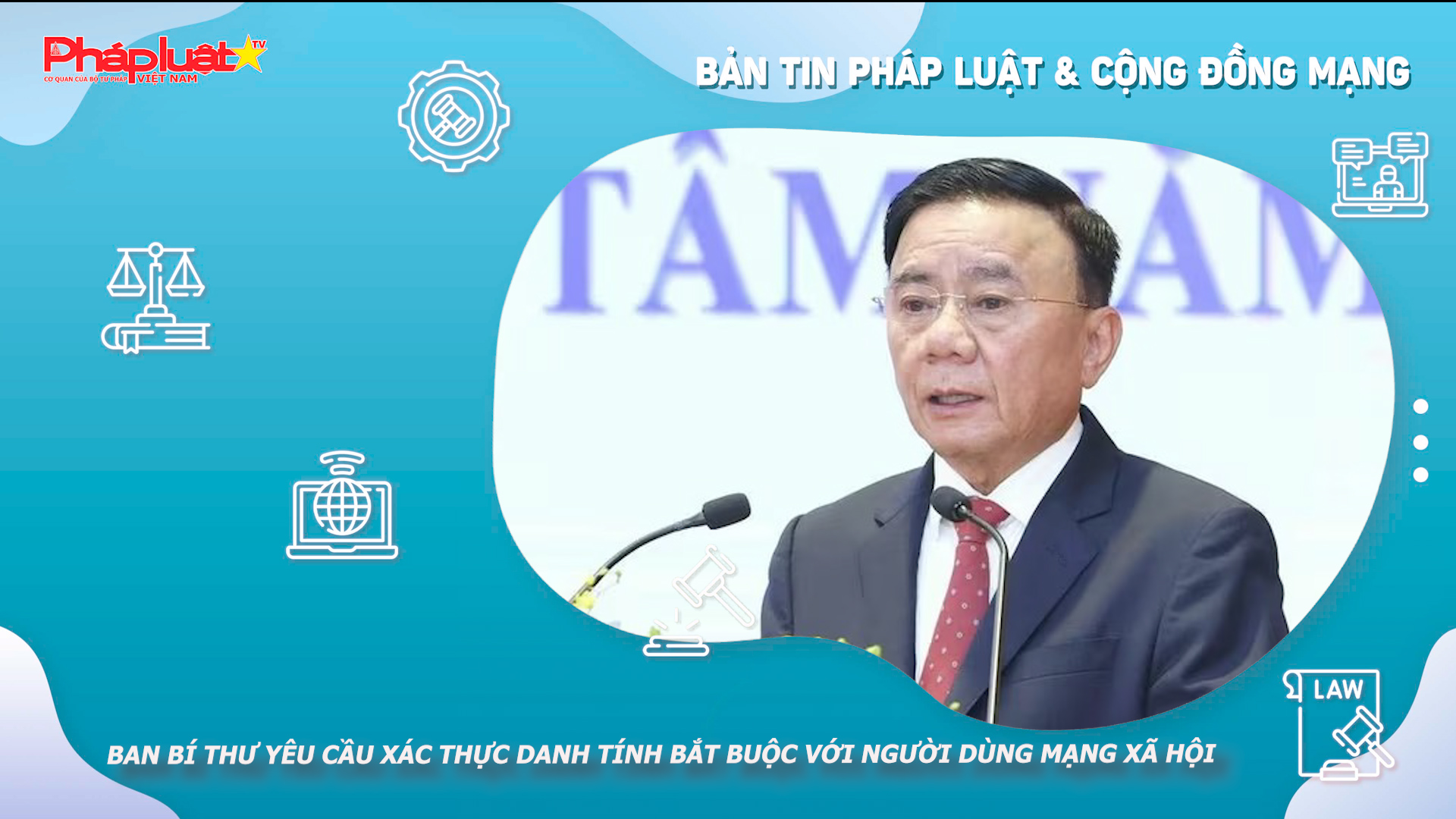 Bản tin Pháp luật & Cộng đồng mạng (ngày 30/01/2026):  Ban Bí thư yêu cầu xác thực danh tính bắt buộc với người dùng mạng xã hội

