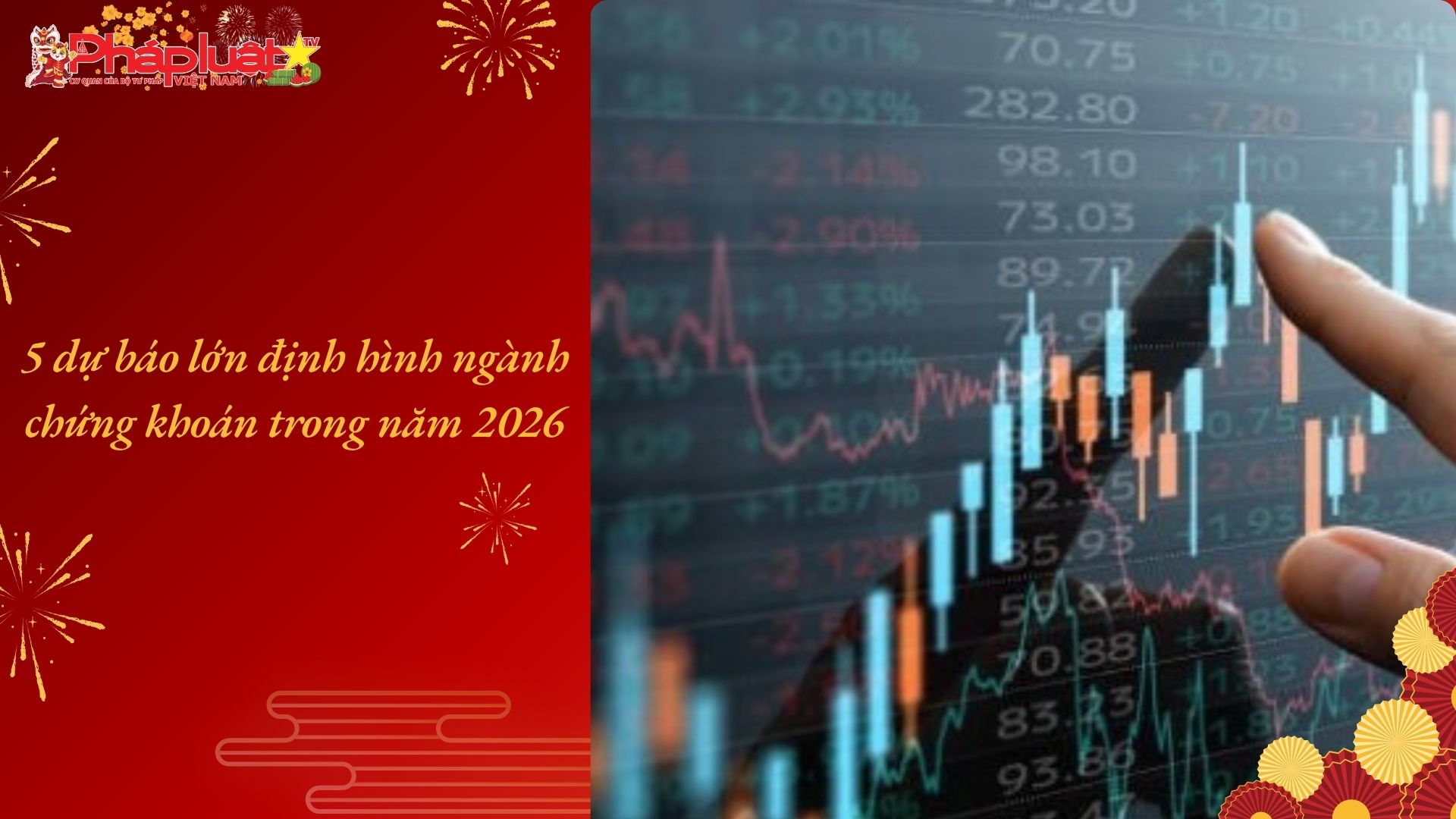 5 dự báo lớn định hình ngành chứng khoán trong năm 2026