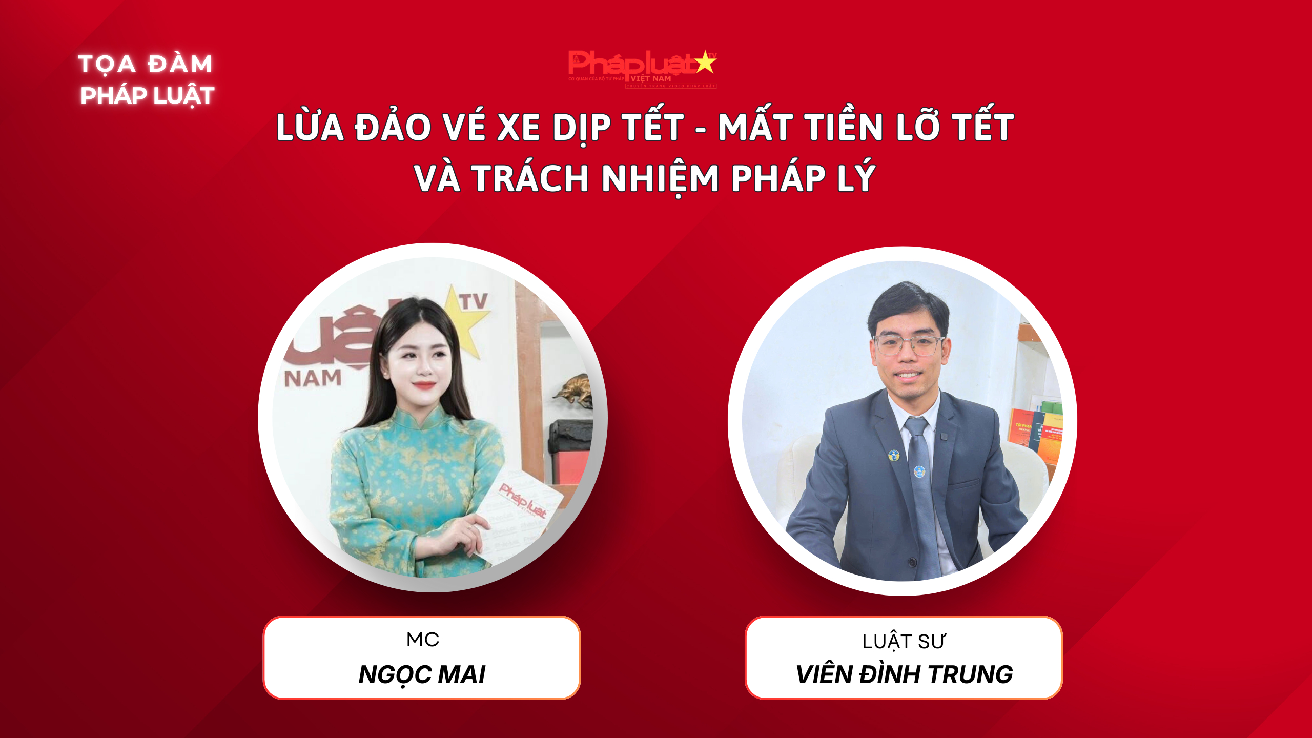TỌA ĐÀM: Lừa đảo vé xe dịp Tết - Mất tiền, lỡ tết và trách nhiệm pháp lý