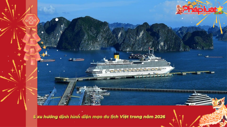 5 xu hướng định hình diện mạo du lịch Việt trong năm 2026