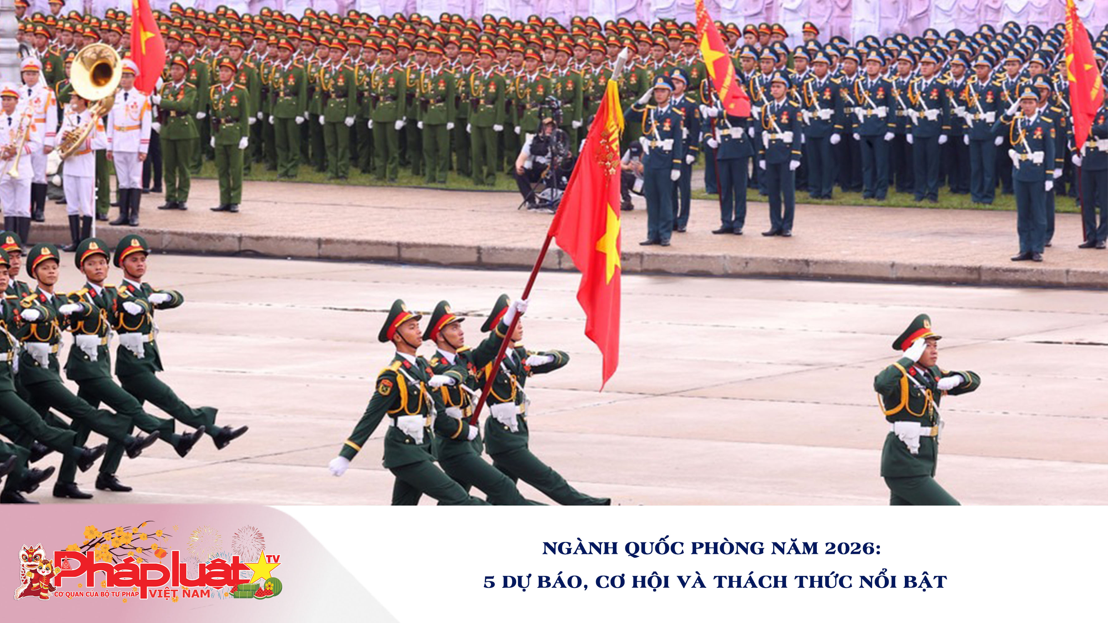 Ngành quốc phòng năm 2026: 5 dự báo, cơ hội và thách thức nổi bật