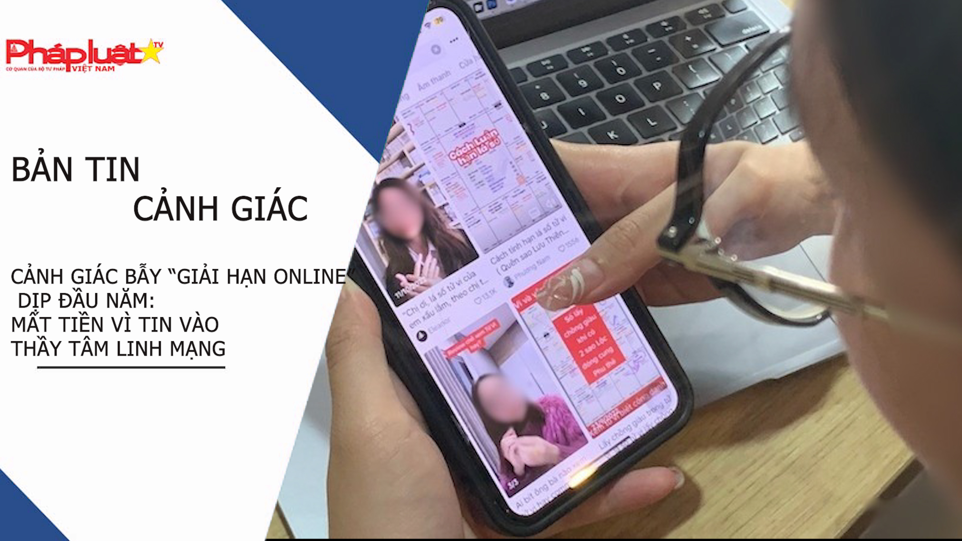Bản tin Cảnh giác (ngày 26/2/2026): Cảnh giác bẫy “giải hạn online” dịp đầu năm: Mất tiền vì tin vào thầy tâm linh mạng

