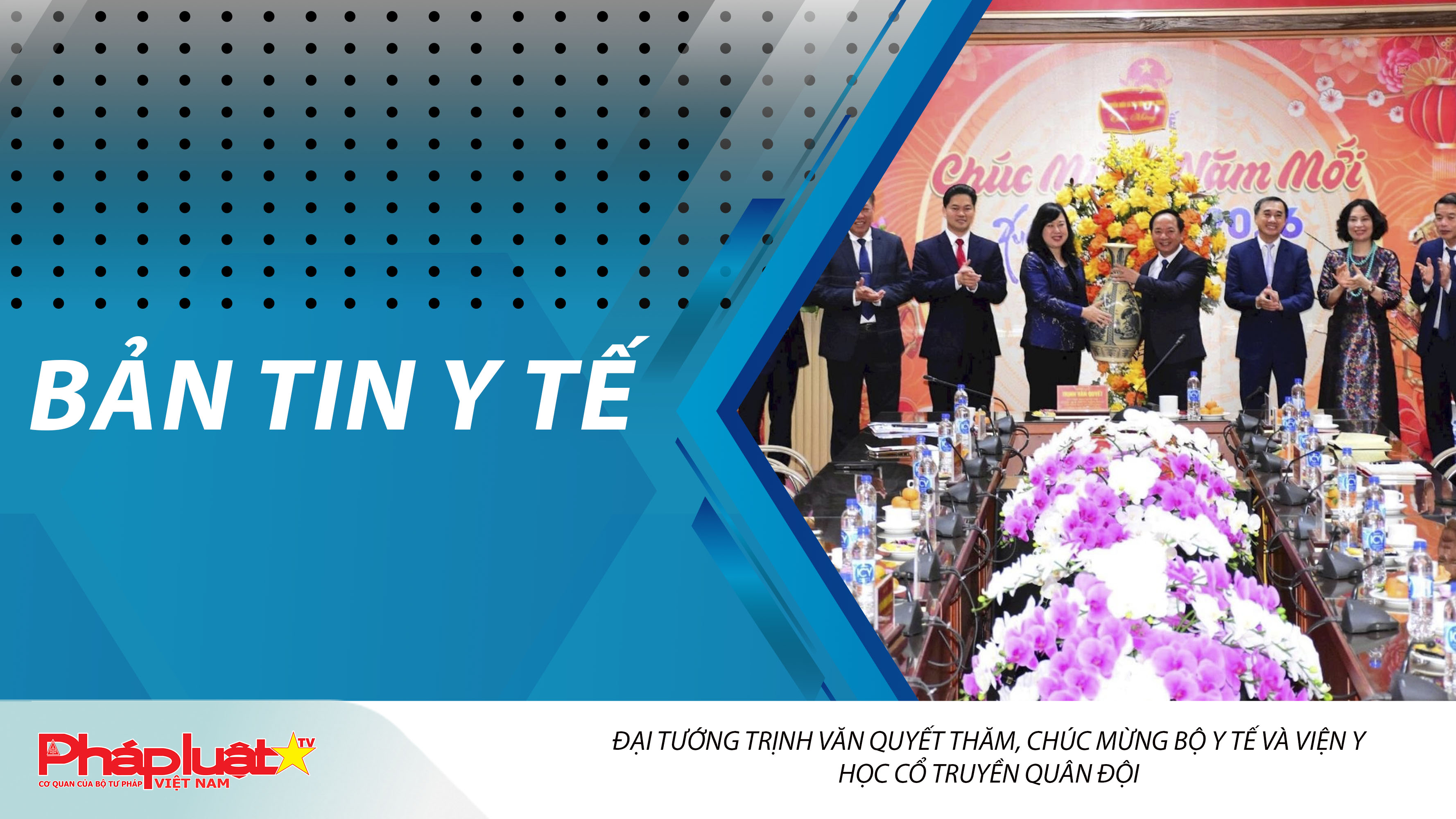 Bản tin Y tế (ngày 26/02/2026): Đại tướng Trịnh Văn Quyết thăm, chúc mừng Bộ Y tế và Viện Y học cổ truyền Quân đội

