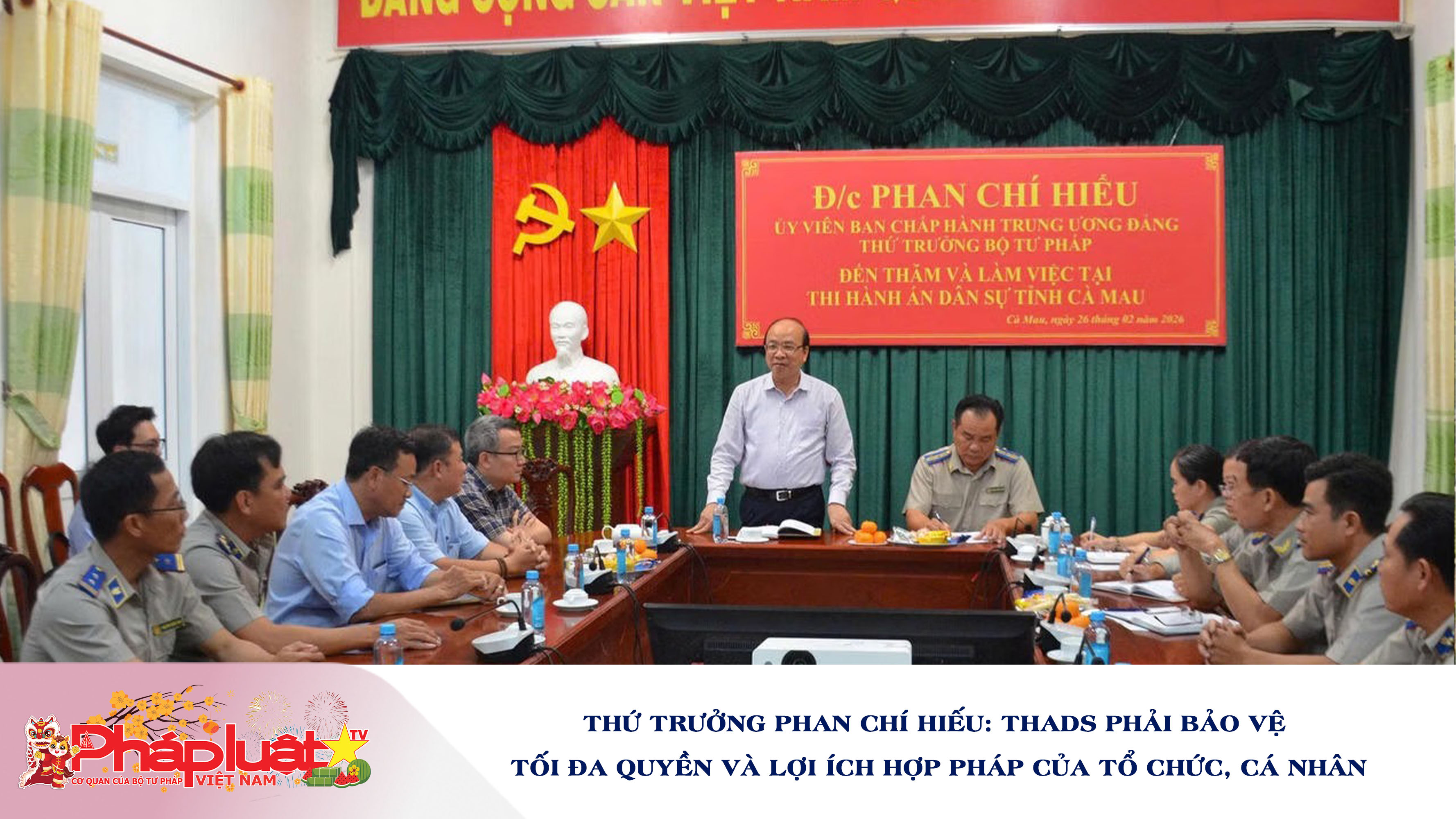 Thứ trưởng Phan Chí Hiếu: THADS phải bảo vệ tối đa quyền và lợi ích hợp pháp của tổ chức, cá nhân