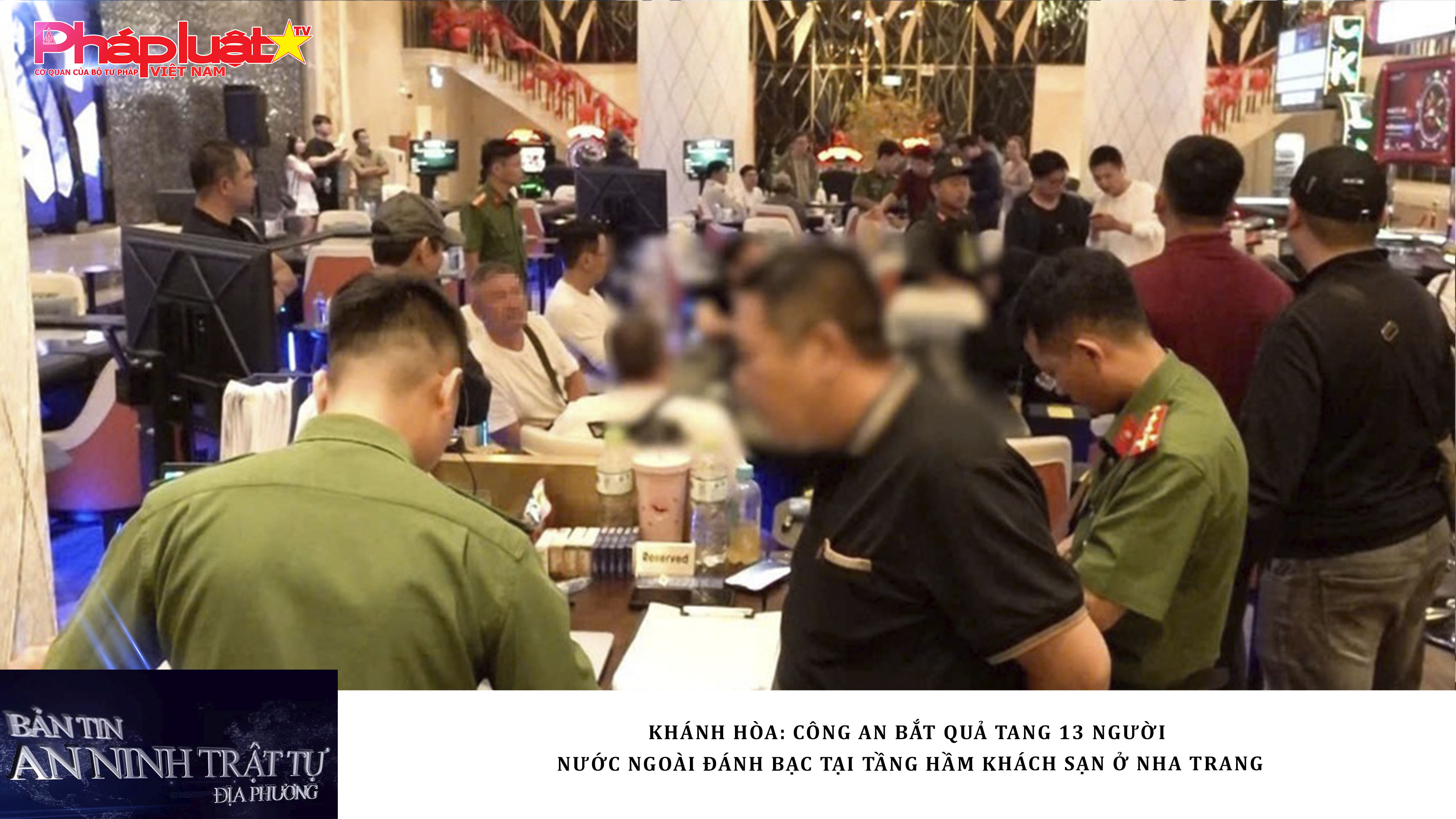 Bản tin An ninh trật tự địa phương (ngày 04/03/2026): Khánh Hòa: Công an bắt quả tang 13 người nước ngoài đánh bạc tại tầng hầm khách sạn ở Nha Trang