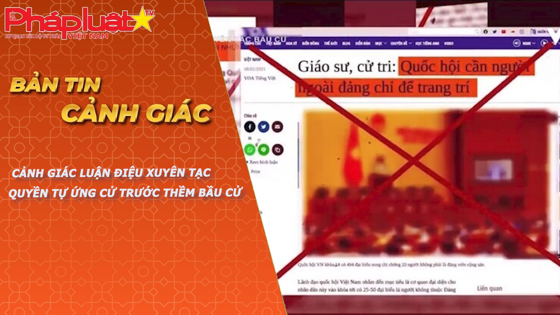 Bản tin Cảnh giác (ngày 3/3/2026): Cảnh giác luận điệu xuyên tạc quyền tự ứng cử trước thềm bầu cử

