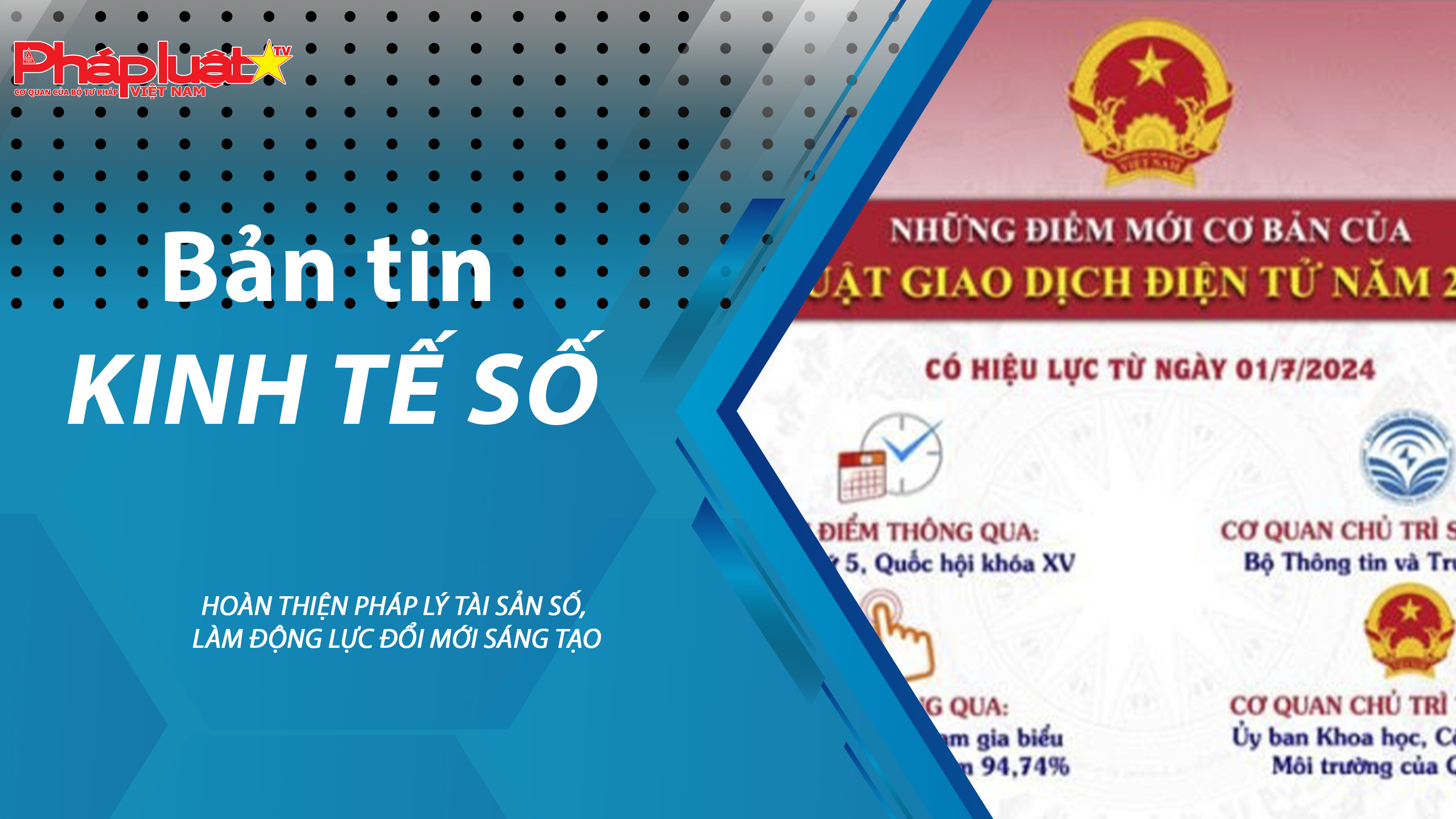 Chuyên đề Kinh tế số (ngày 06/03/2026) – Hoàn thiện pháp lý tài sản số, làm động lực đổi mới sáng tạo