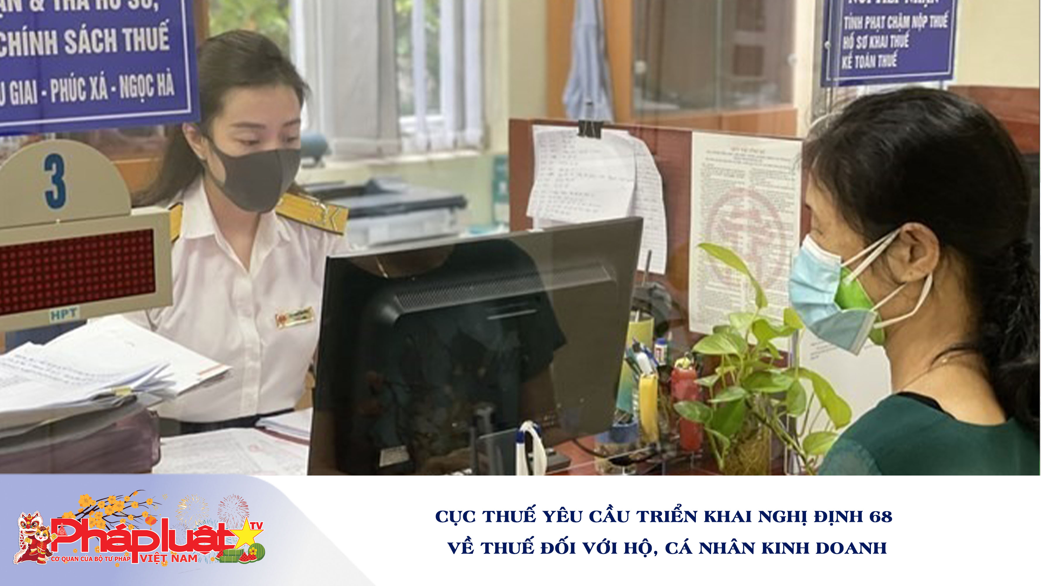 Cục Thuế yêu cầu triển khai Nghị định 68 về thuế đối với hộ, cá nhân kinh doanh