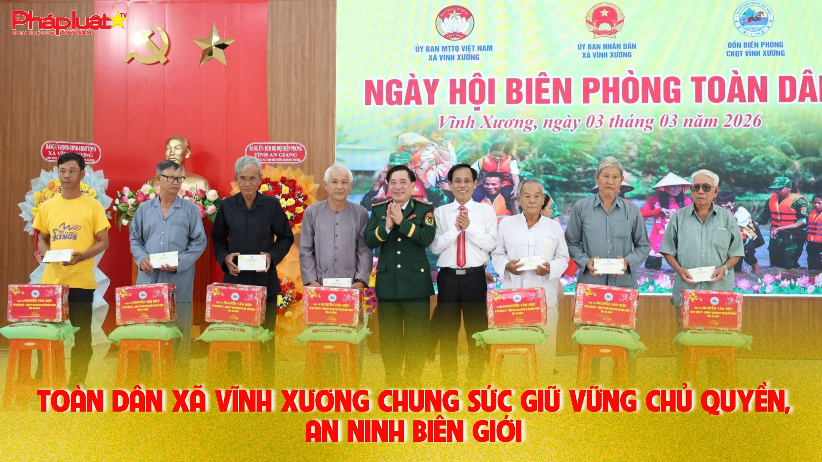 Toàn dân xã Vĩnh Xương chung sức giữ vững chủ quyền, an ninh biên giới