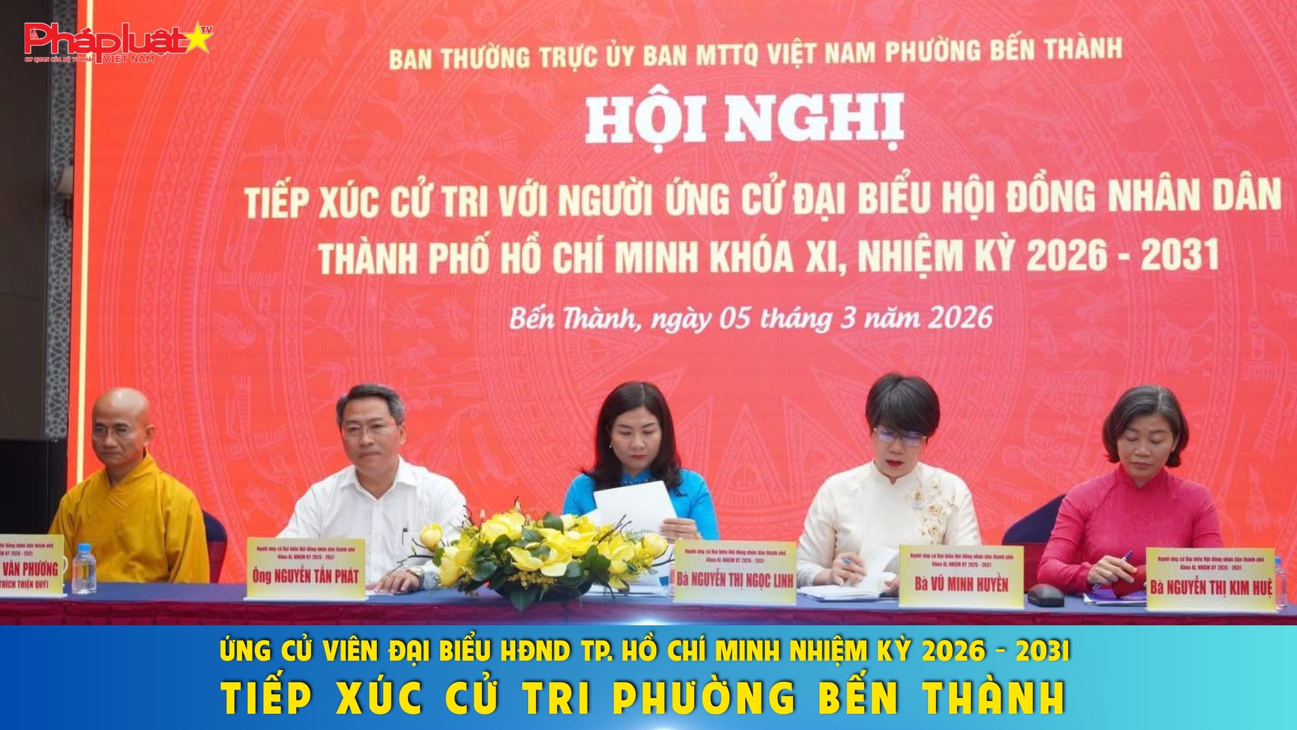  Ứng cử viên đại biểu HĐND TP. Hồ Chí Minh nhiệm kỳ 2026 - 2031 tiếp xúc cử tri phường Bến Thành
