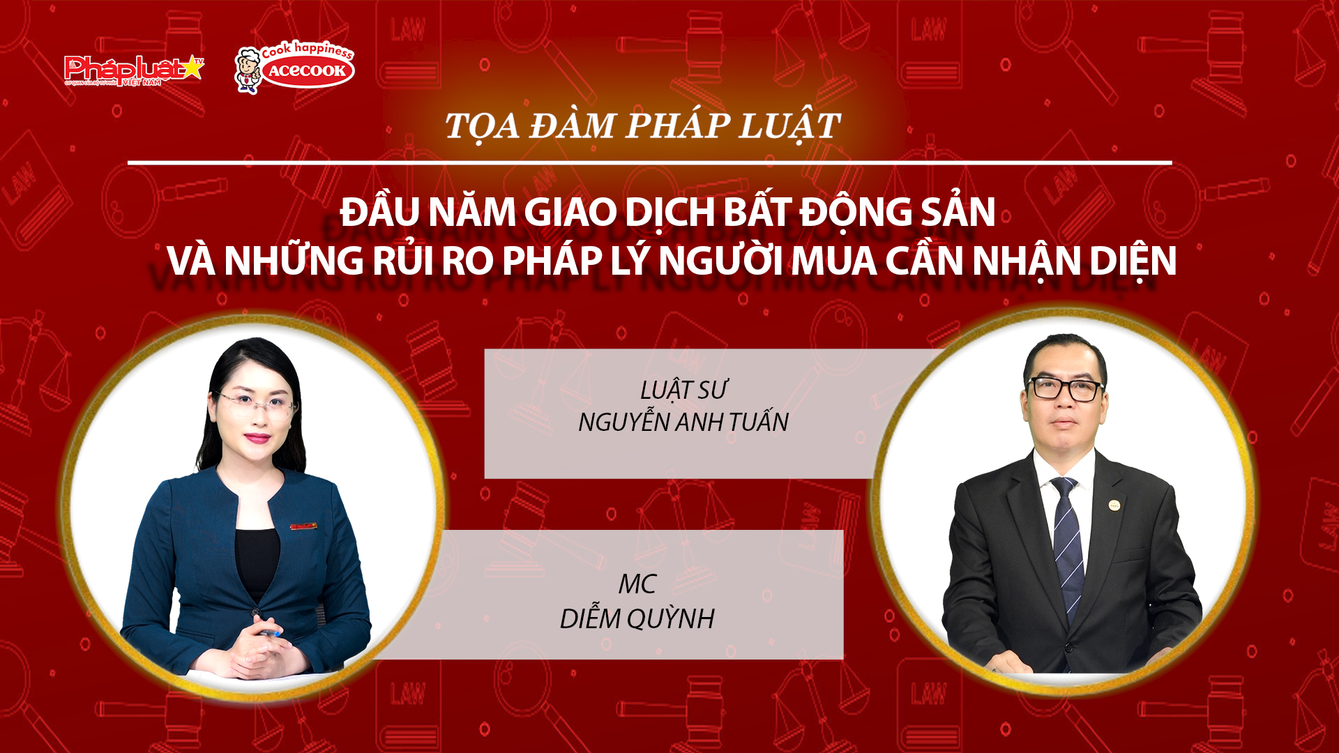Tọa đàm Pháp Luật Trực Tuyến: Đầu năm giao dịch bất động sản và những rủi ro pháp lý người mua cần nhận diện!
