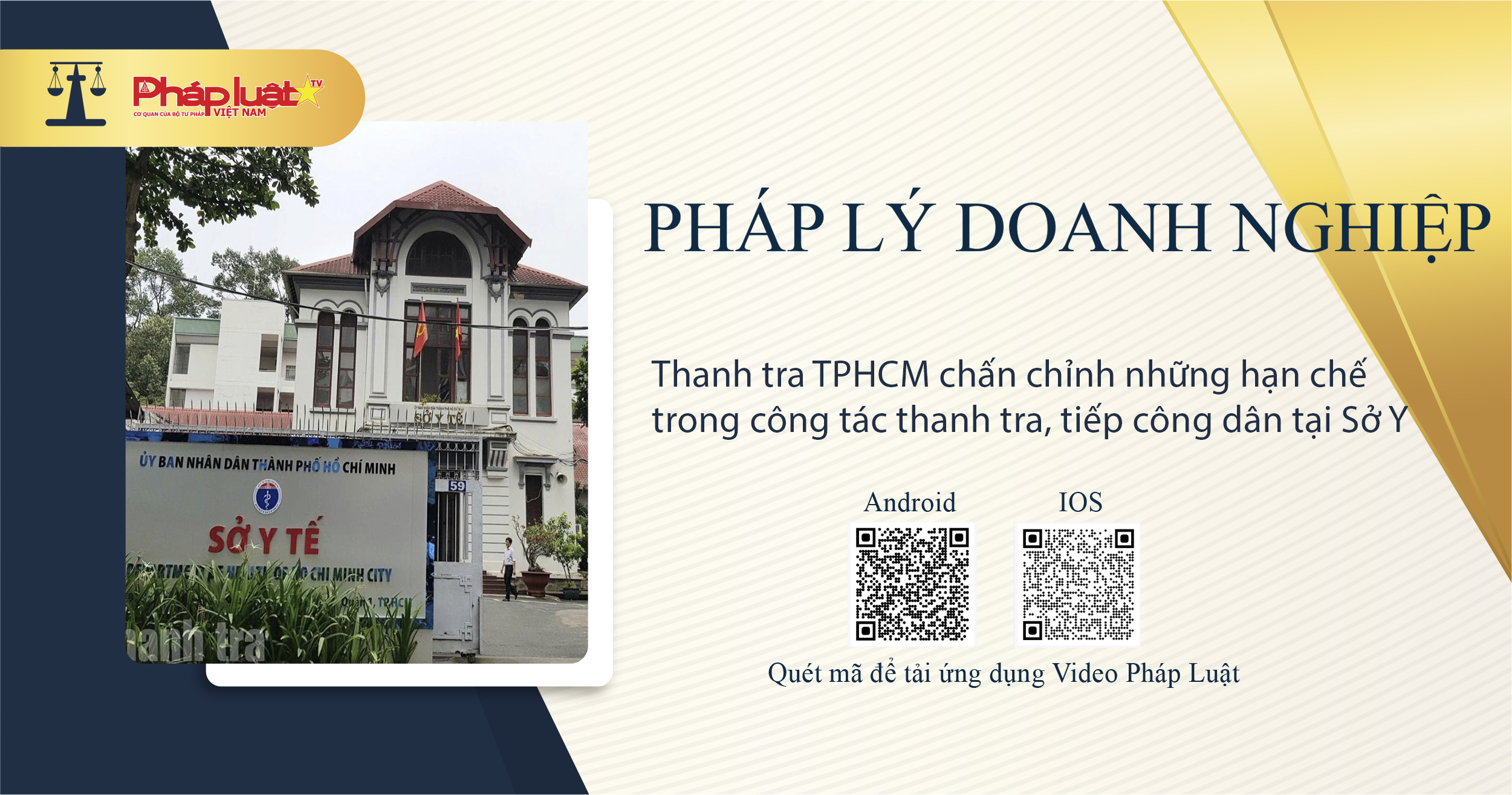 Pháp lý doanh nghiệp: Thanh tra TPHCM chấn chỉnh những hạn chế trong công tác thanh tra, tiếp công dân tại Sở Y tế