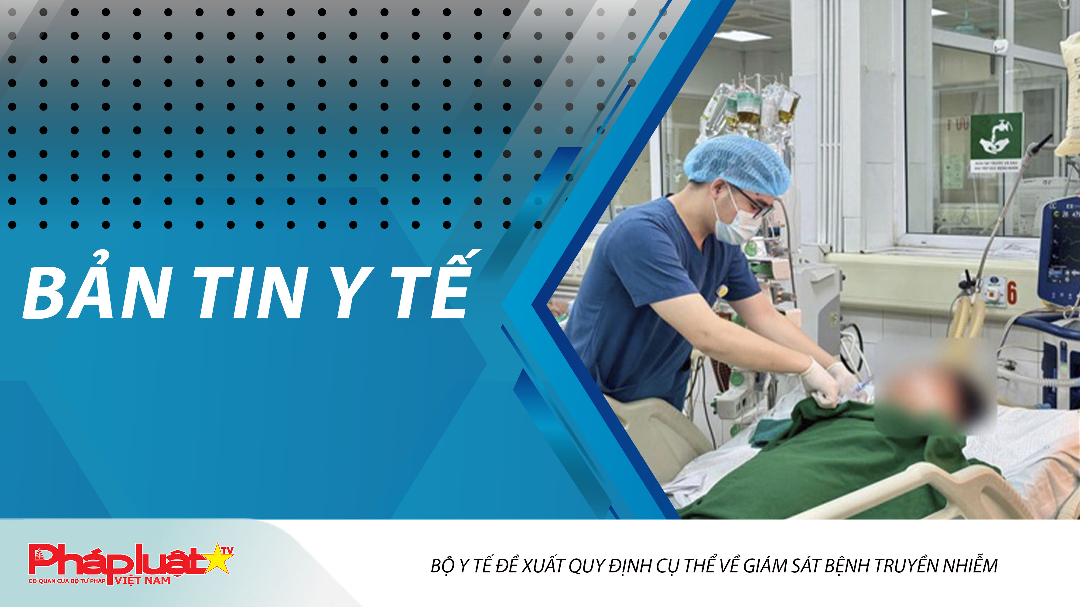 Bản tin Y tế (ngày 12/03/2026): Bộ Y tế đề xuất quy định cụ thể về giám sát bệnh truyền nhiễm