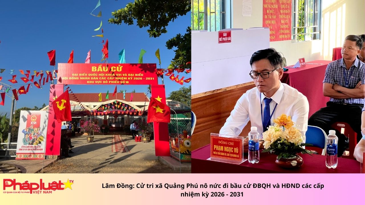 Lâm Đồng: Cử tri xã Quảng Phú nô nức đi bầu cử ĐBQH và HĐND các cấp nhiệm kỳ 2026 - 2031 