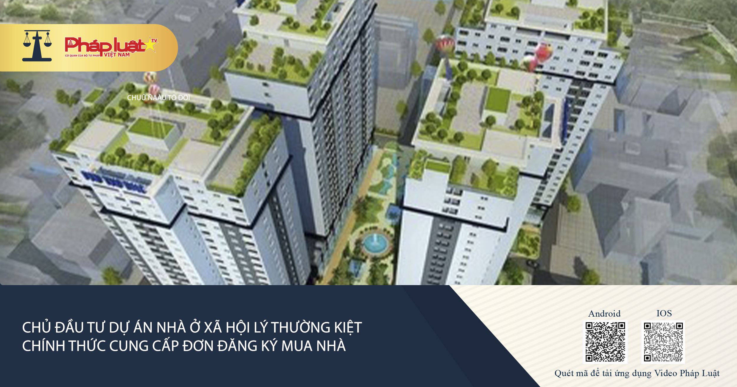 Chủ đầu tư dự án nhà ở xã hội Lý Thường Kiệt chính thức cung cấp đơn đăng ký mua nhà