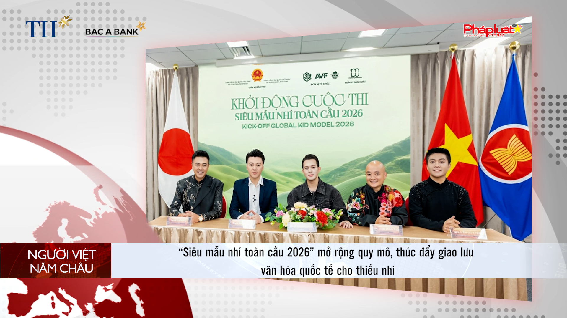 Bản tin Người Việt năm Châu (22/3/2026):  “Siêu mẫu nhí toàn cầu 2026” mở rộng quy mô, thúc đẩy giao lưu văn hóa quốc tế cho thiếu nhi