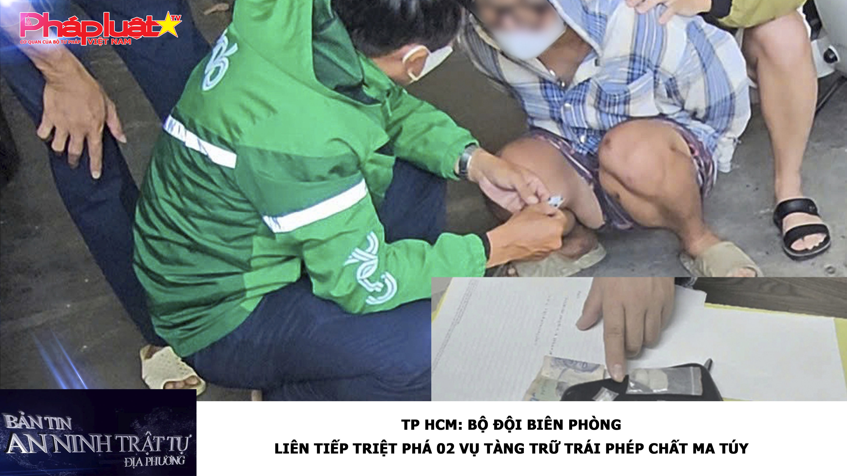 Bản tin An ninh trật tự địa phương (ngày 23/03/2026): TP HCM: Bộ đội Biên phòng liên tiếp triệt phá 02 vụ tàng trữ trái phép chất ma túy