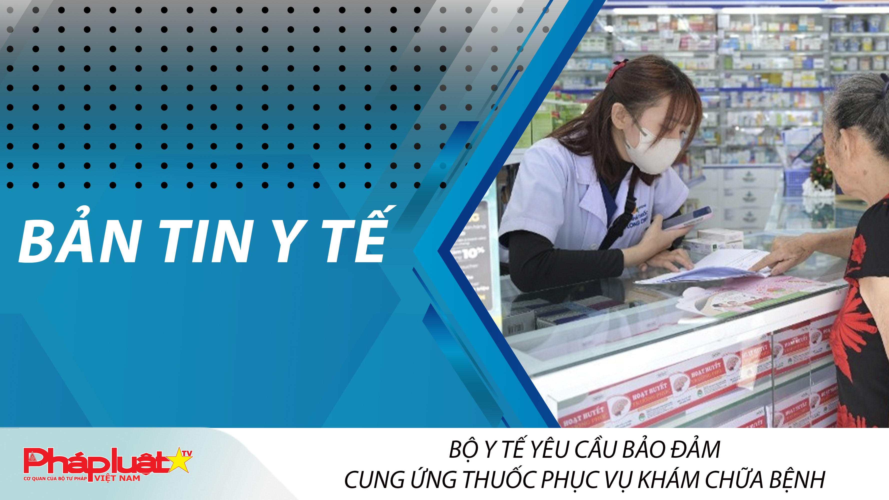 Bản tin Y tế (ngày 26/03/2026): Bộ Y tế yêu cầu bảo đảm cung ứng thuốc phục vụ khám chữa bệnh