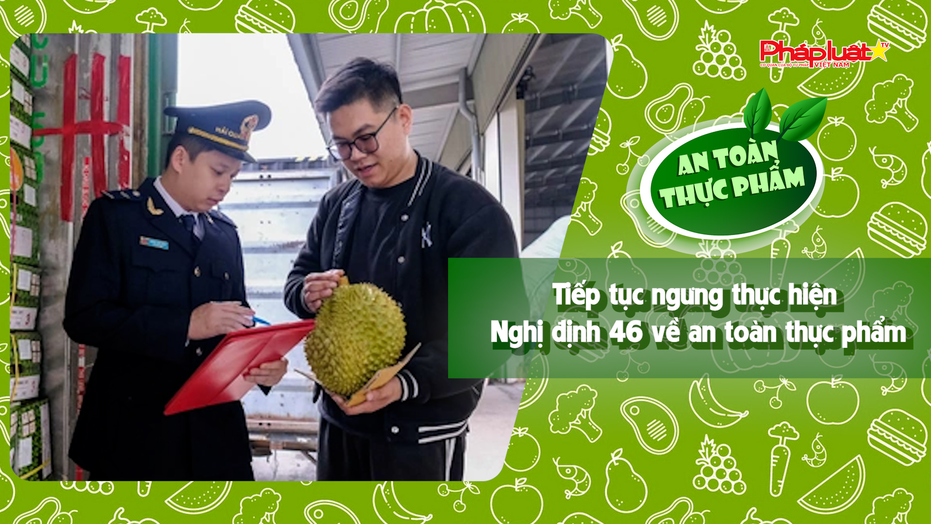 Bản tin An toàn Thực phẩm (ngày 27/3/2026): Tiếp tục ngưng thực hiện Nghị định 46 về an toàn thực phẩm