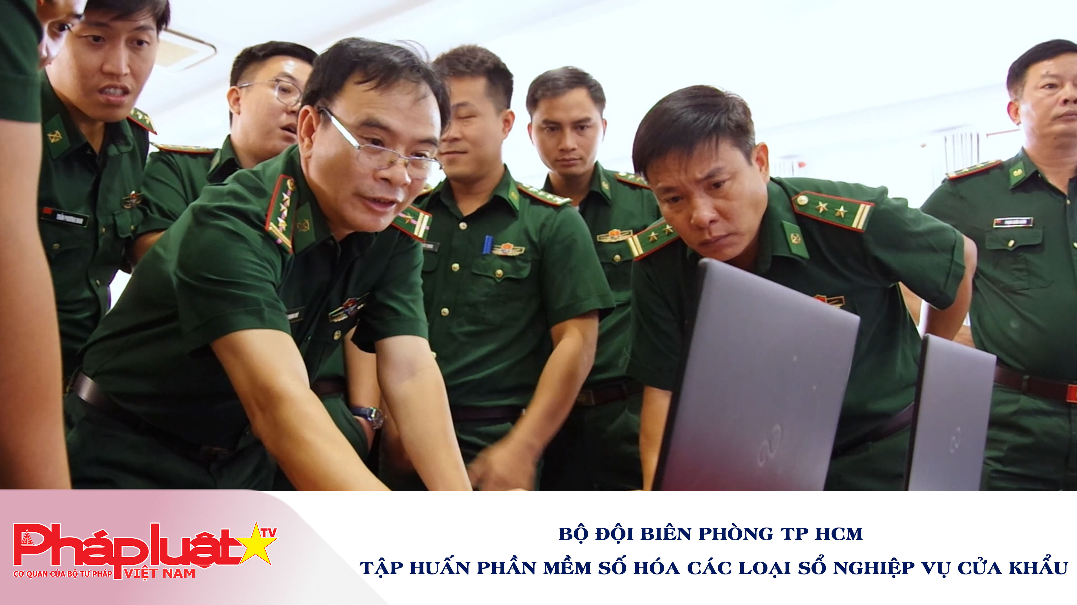 Bộ đội Biên phòng TP HCM tập huấn phần mềm số hóa các loại sổ nghiệp vụ cửa khẩu