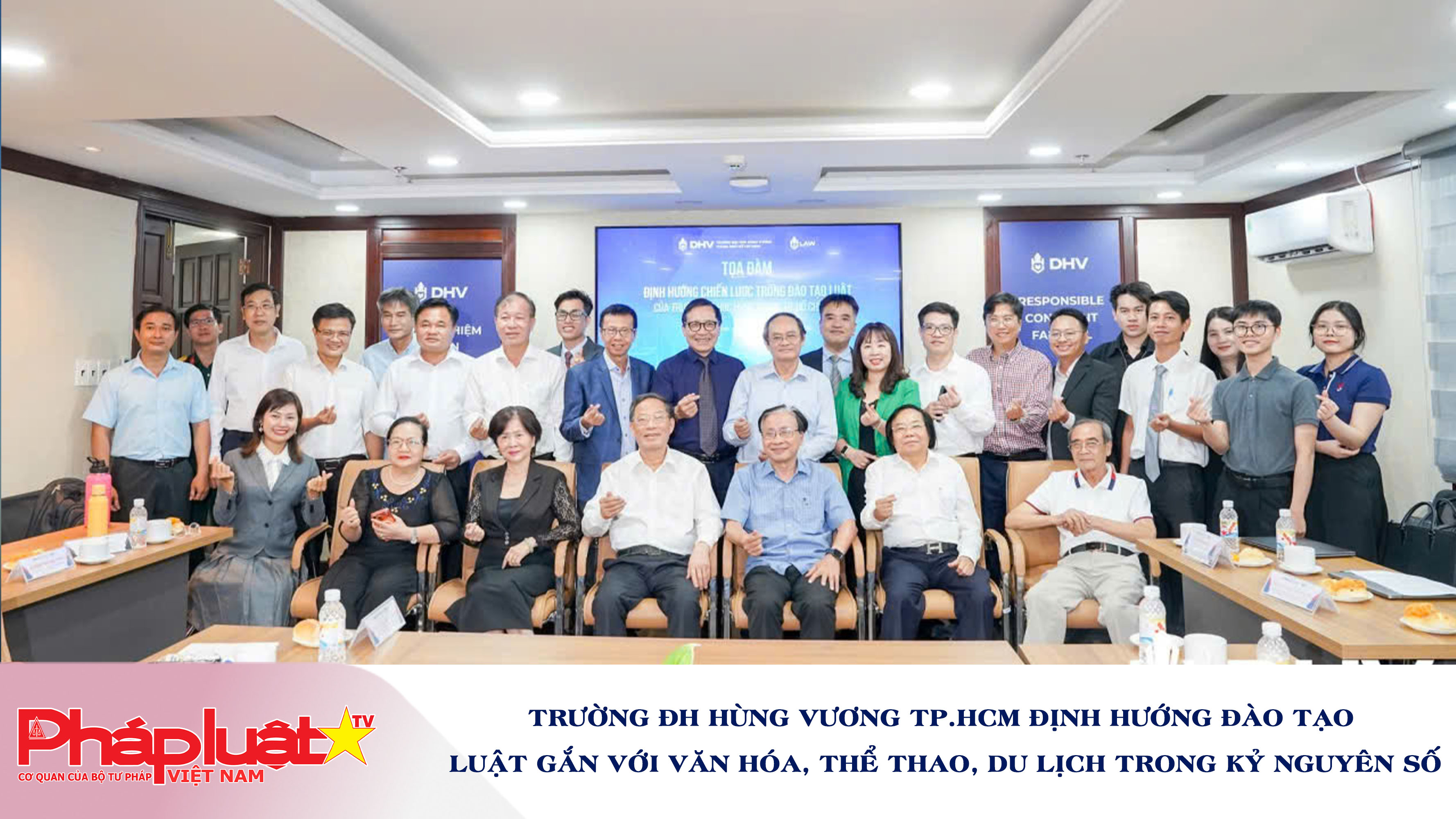 Trường ĐH Hùng Vương TP.HCM định hướng đào tạo Luật gắn với văn hóa, thể thao, du lịch trong kỷ nguyên số