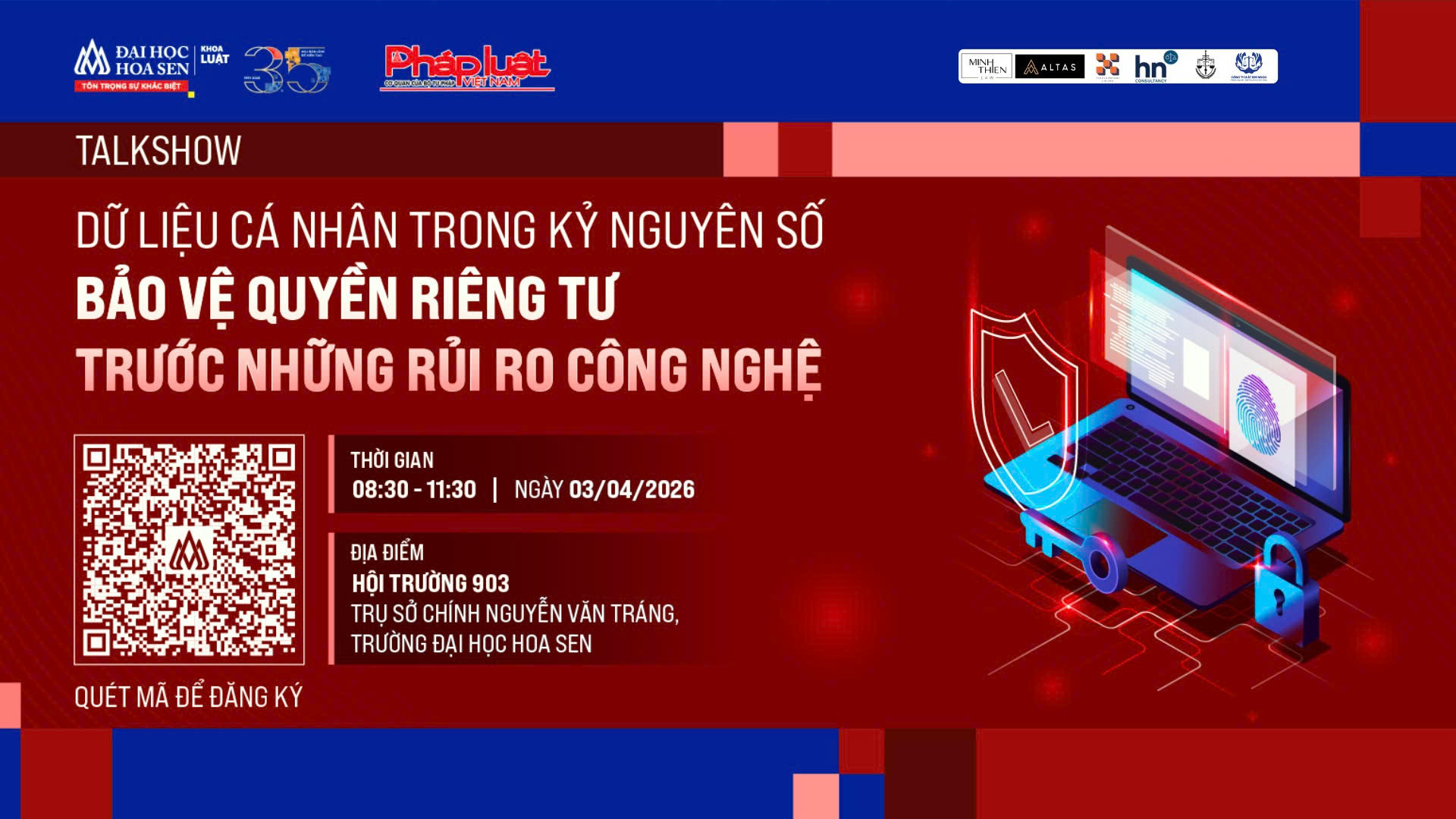 📌 LIVE TALKSHOW “DỮ LIỆU CÁ NHÂN TRONG KỶ NGUYÊN SỐ, BẢO VỆ QUYỀN RIÊNG TƯ TRƯỚC NHỮNG RỦI RO CÔNG NGHỆ”