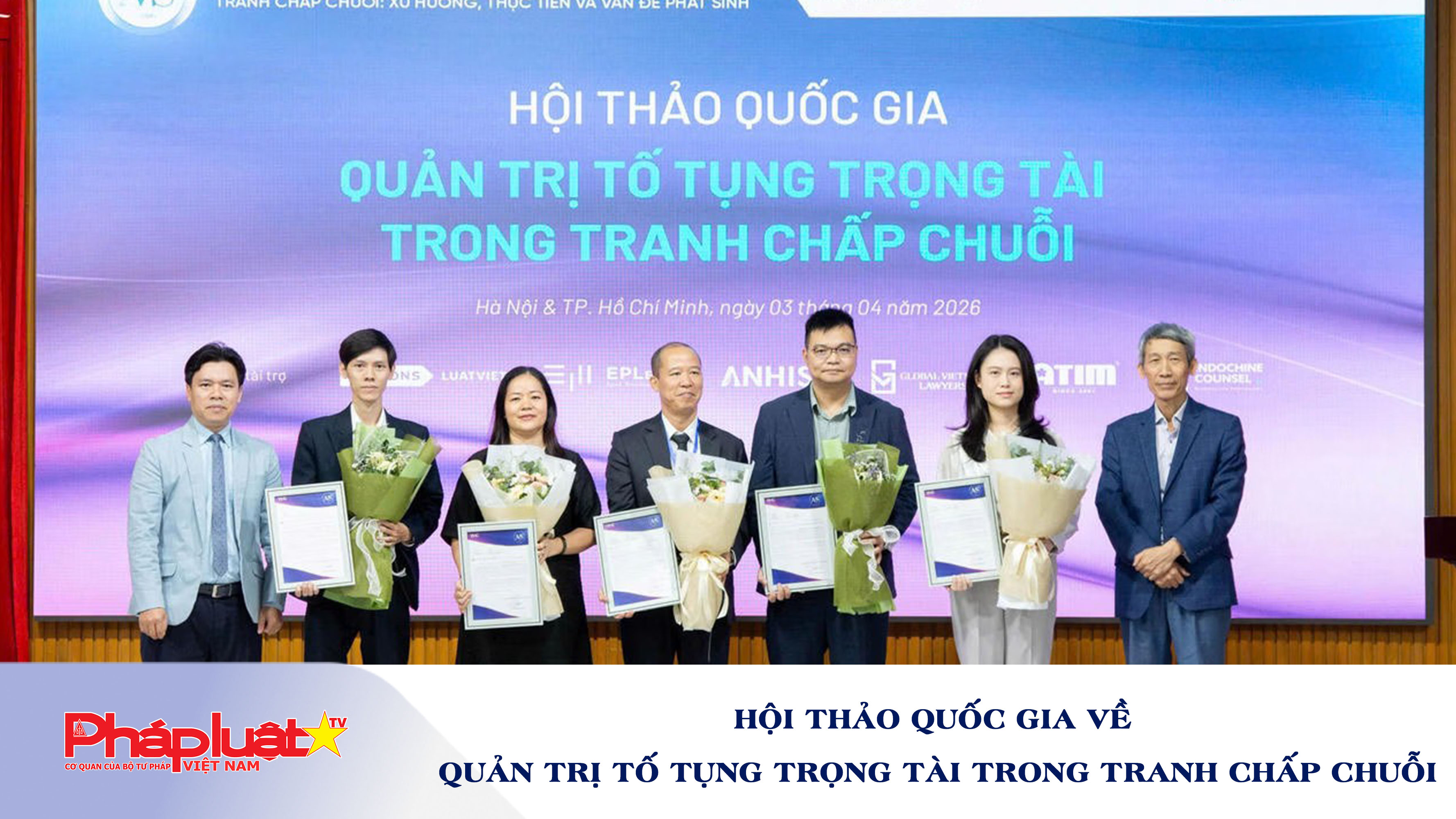 Hội thảo quốc gia về quản trị tố tụng trọng tài trong tranh chấp chuỗi