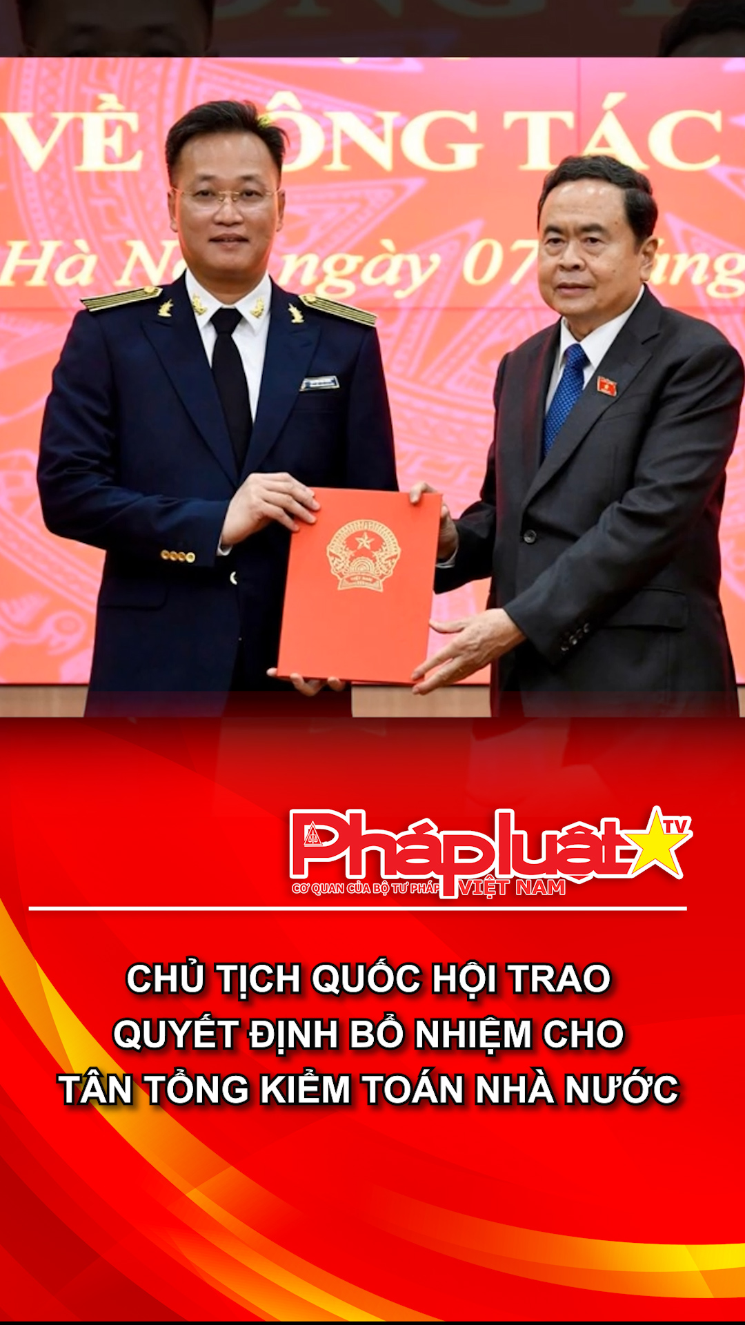 Chủ tịch Quốc hội trao Quyết định bổ nhiệm cho tân Tổng Kiểm toán Nhà nước
