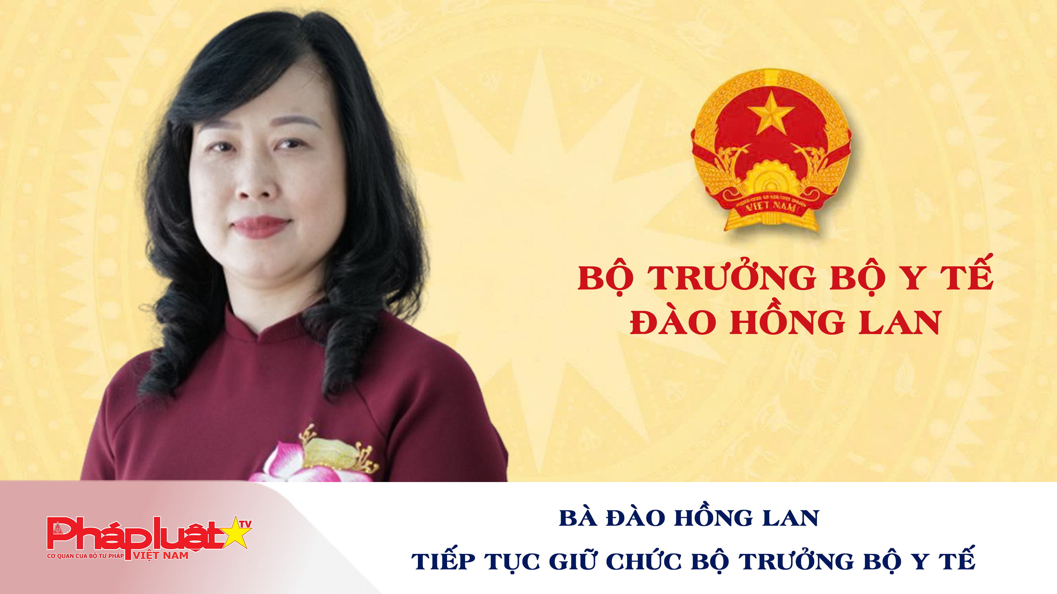 Bà Đào Hồng Lan tiếp tục giữ chức Bộ trưởng Bộ Y tế