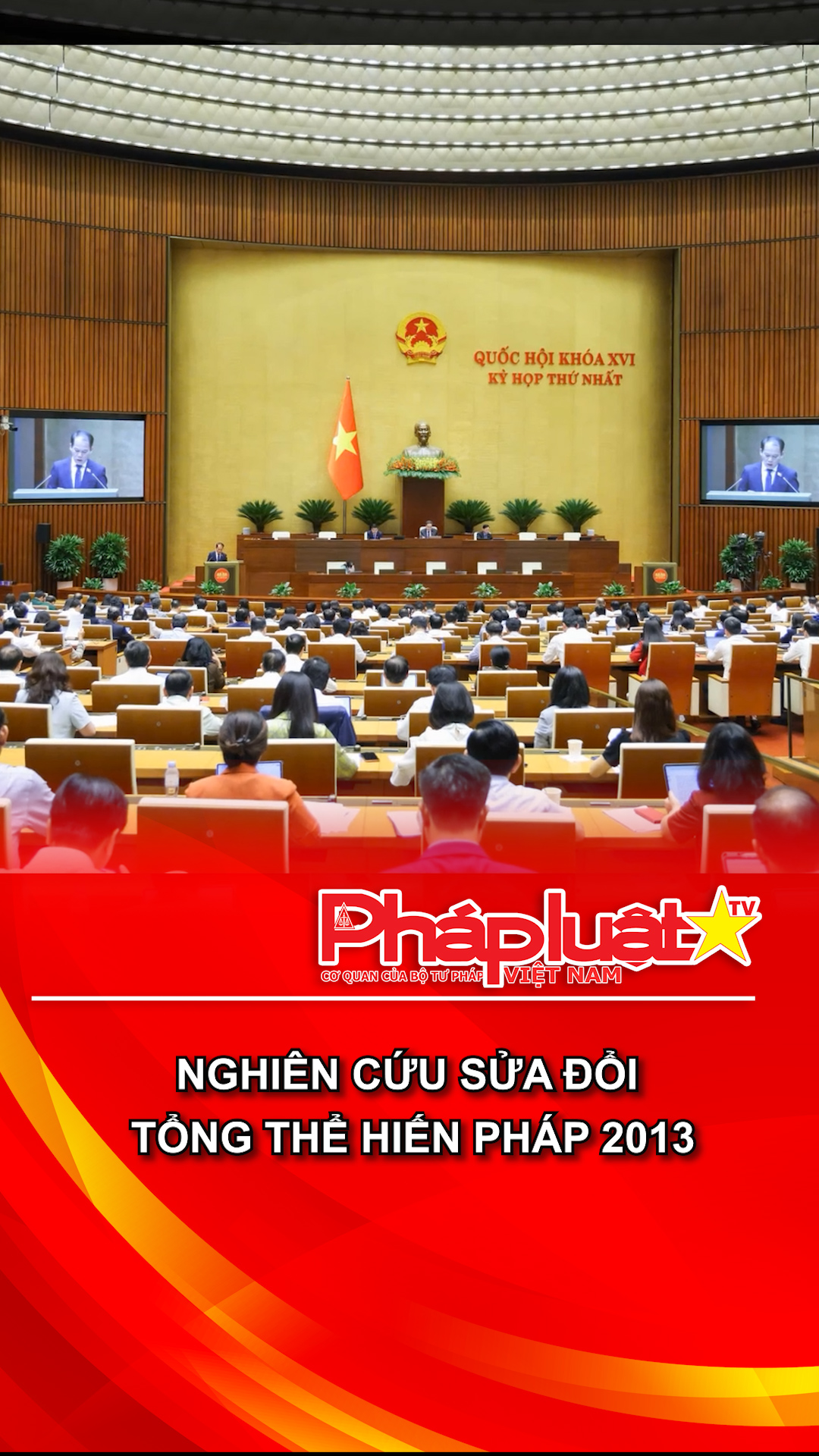 Nghiên cứu sửa đổi tổng thể Hiến pháp 2013
