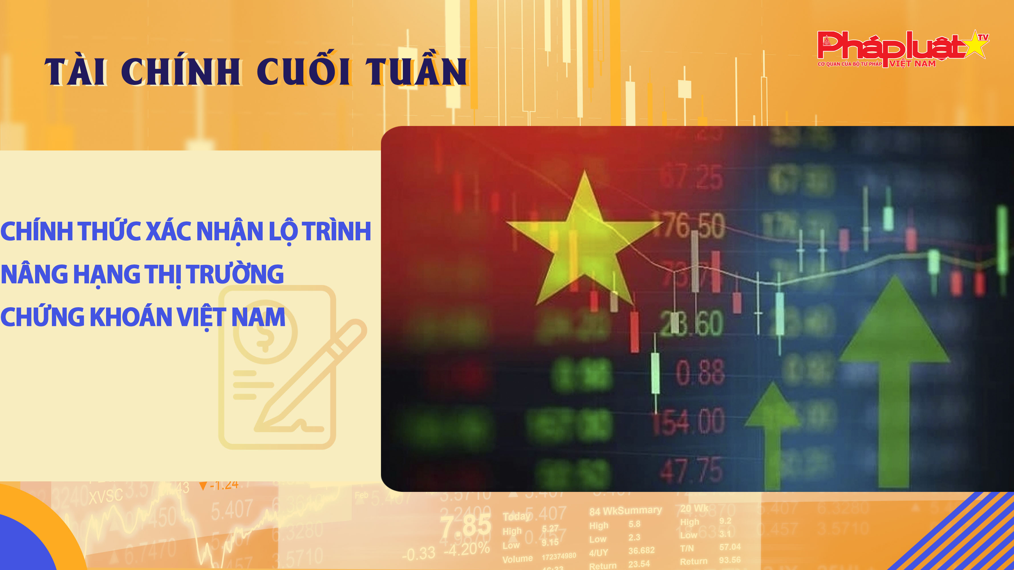 Bản tin Tài chính Cuối tuần (06/4-11/4):  Chính thức xác nhận lộ trình nâng hạng thị trường chứng khoán Việt Nam