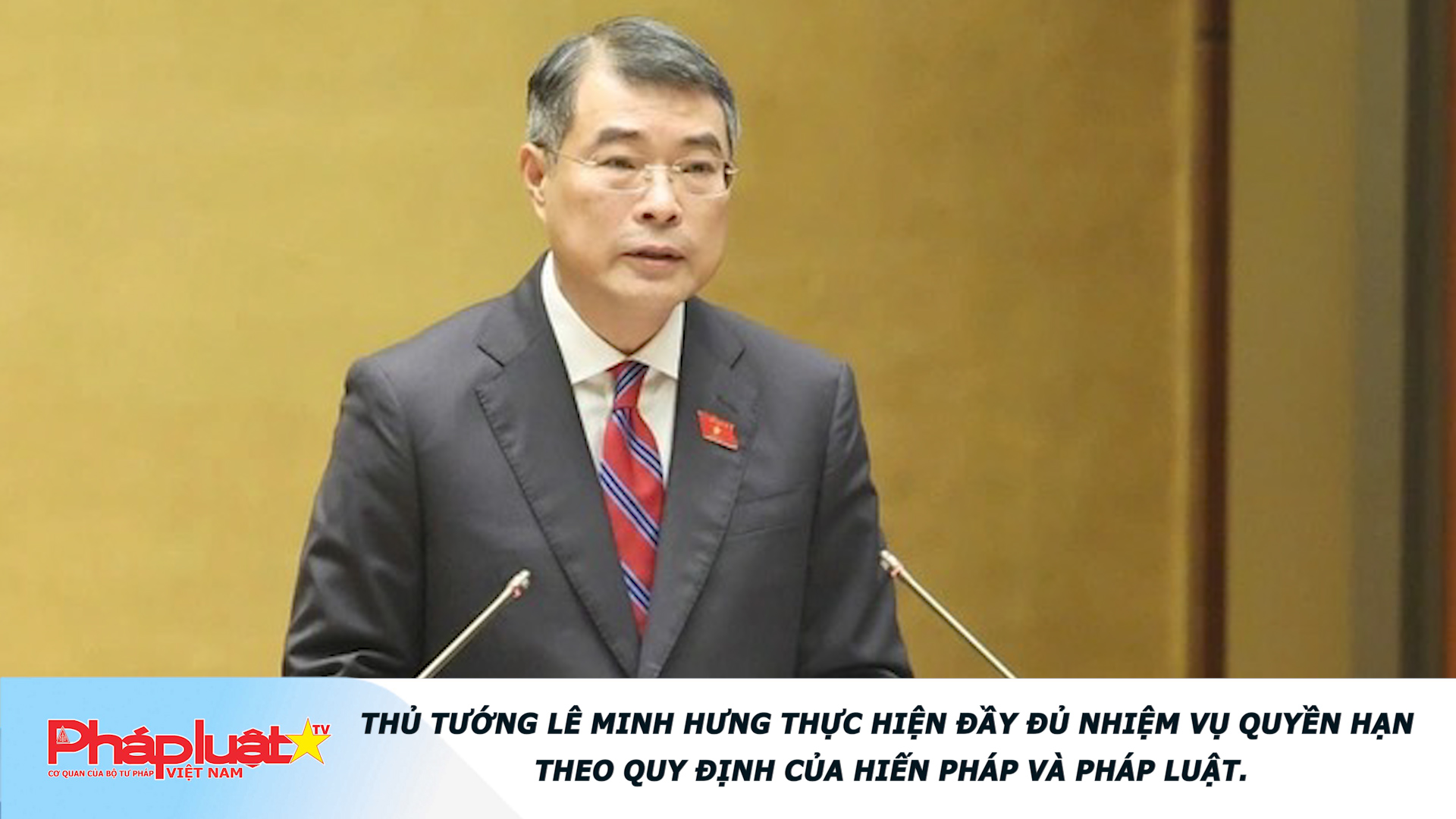 Phân công công tác của Thủ tướng Lê Minh Hưng 