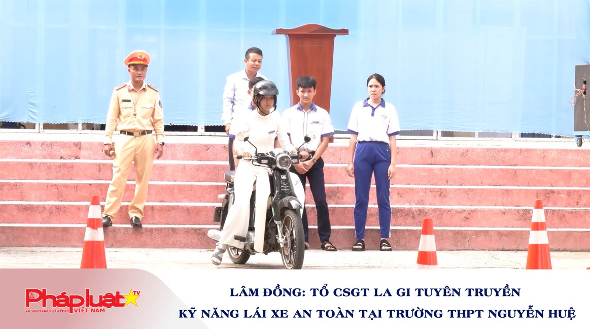 Lâm Đồng: Tổ CSGT La Gi tuyên truyền kỹ năng lái xe an toàn tại trường THPT Nguyễn Huệ