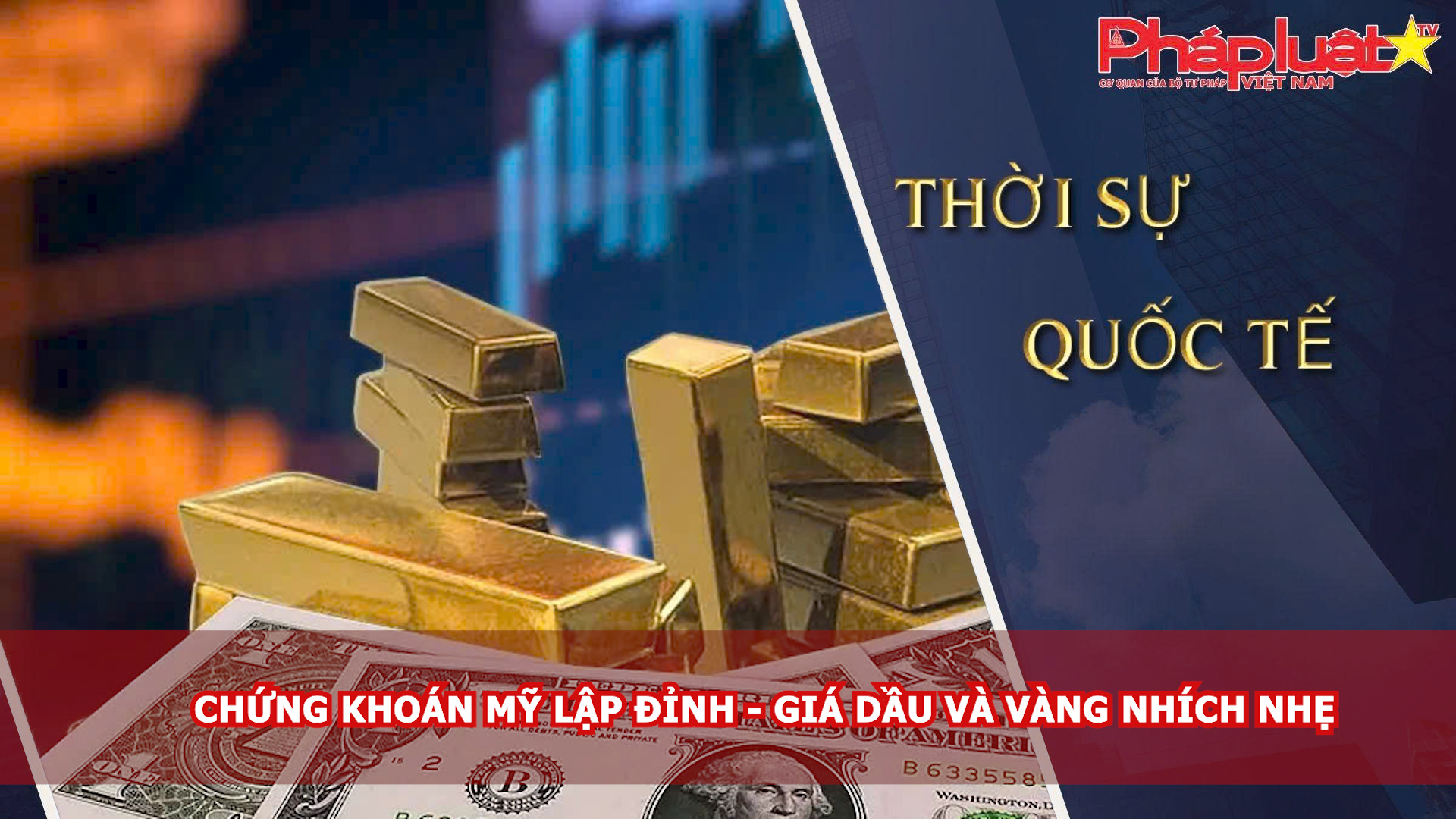 Thời sự Quốc tế (ngày 16/04/2026): Chứng khoán Mỹ lập đỉnh - Giá dầu và vàng nhích nhẹ