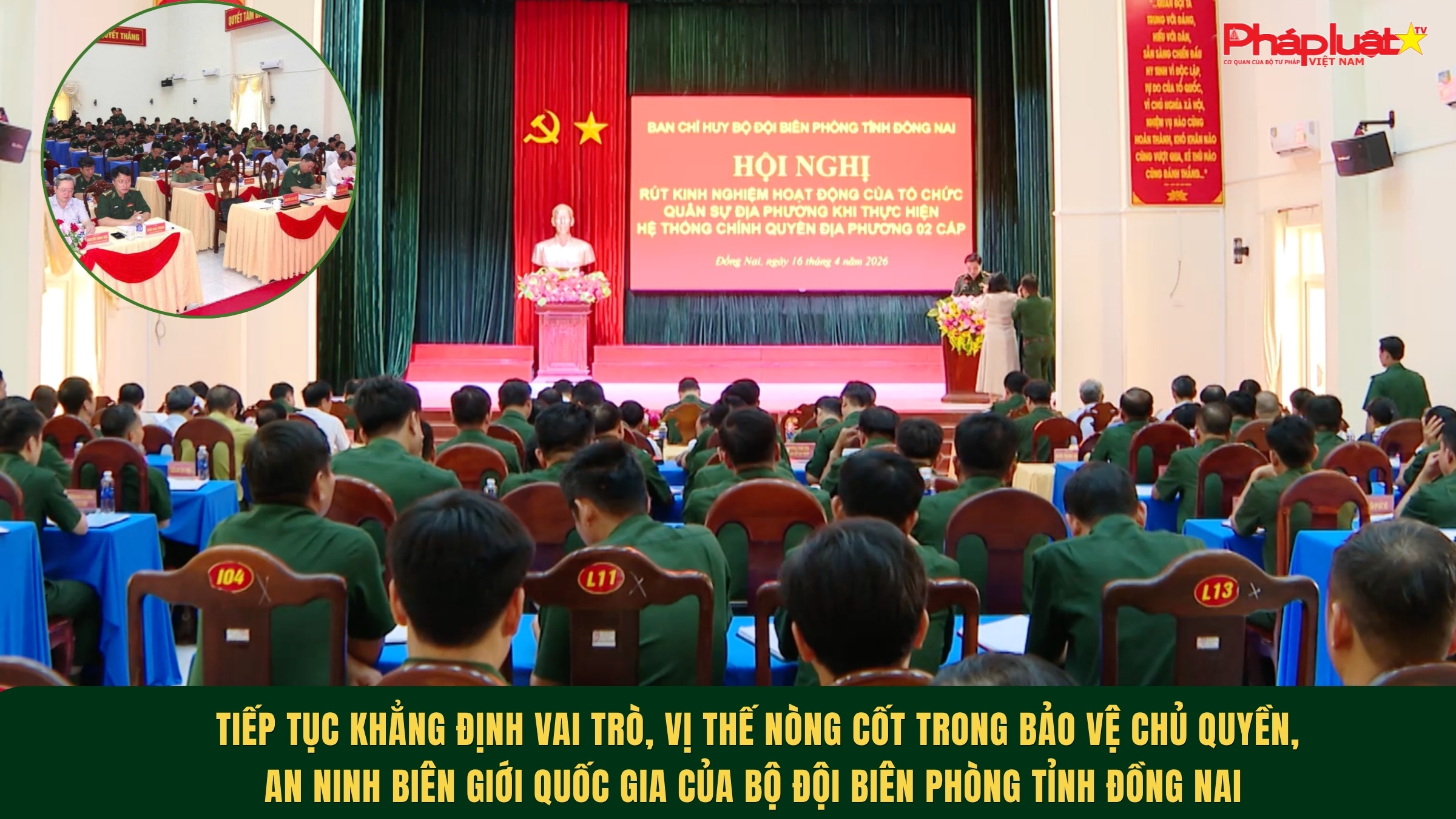 Tiếp tục khẳng định vai trò, vị thế nòng cốt trong bảo vệ chủ quyền, an ninh biên giới quốc gia của Bộ đội Biên phòng tỉnh Đồng Nai 