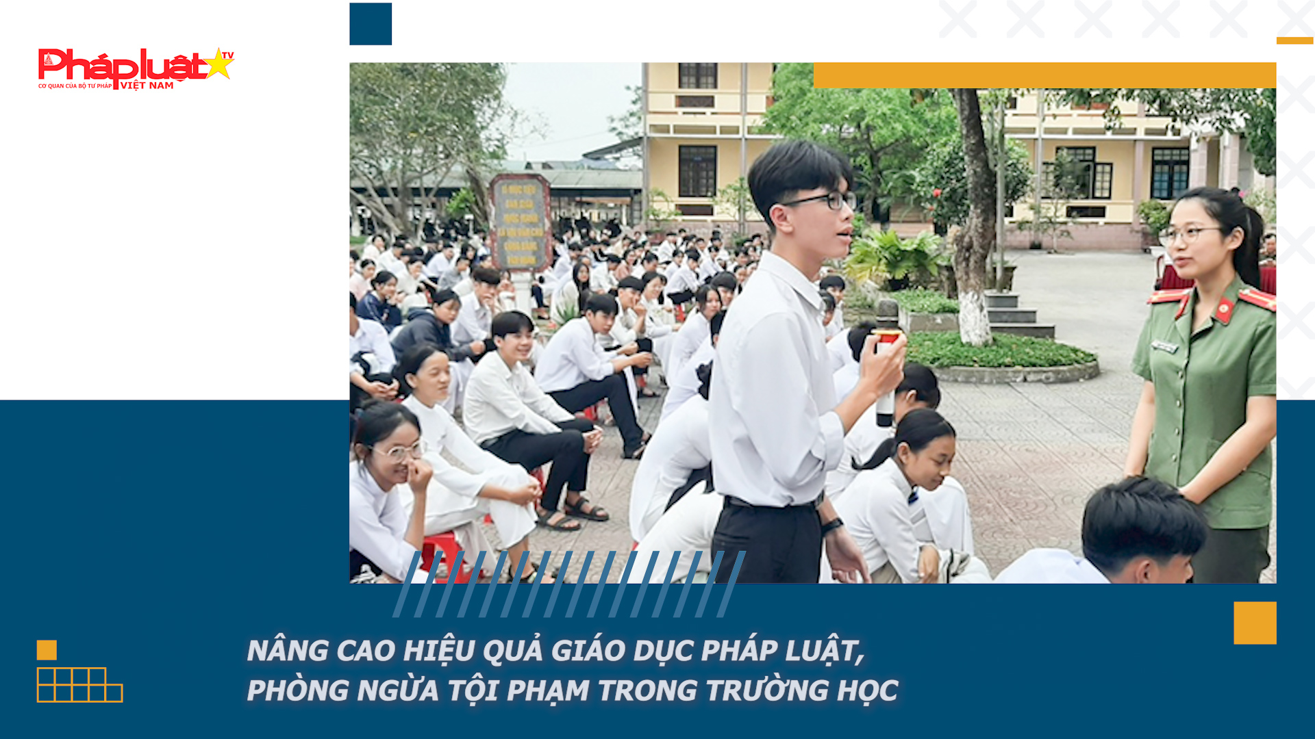 Bản tin Pháp luật & Cộng đồng mạng (ngày 21/04/2026): Nâng cao hiệu quả giáo dục pháp luật, phòng ngừa tội phạm trong trường học

