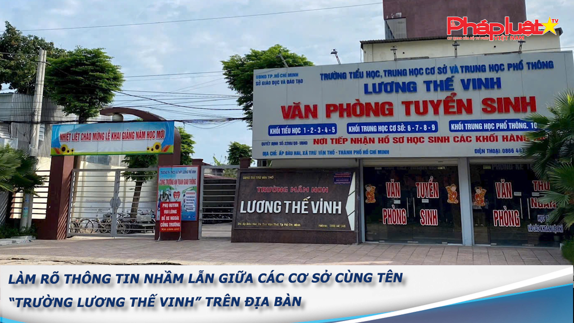 Làm rõ thông tin nhầm lẫn giữa các cơ sở cùng tên “Trường Lương Thế Vinh” trên địa bàn

