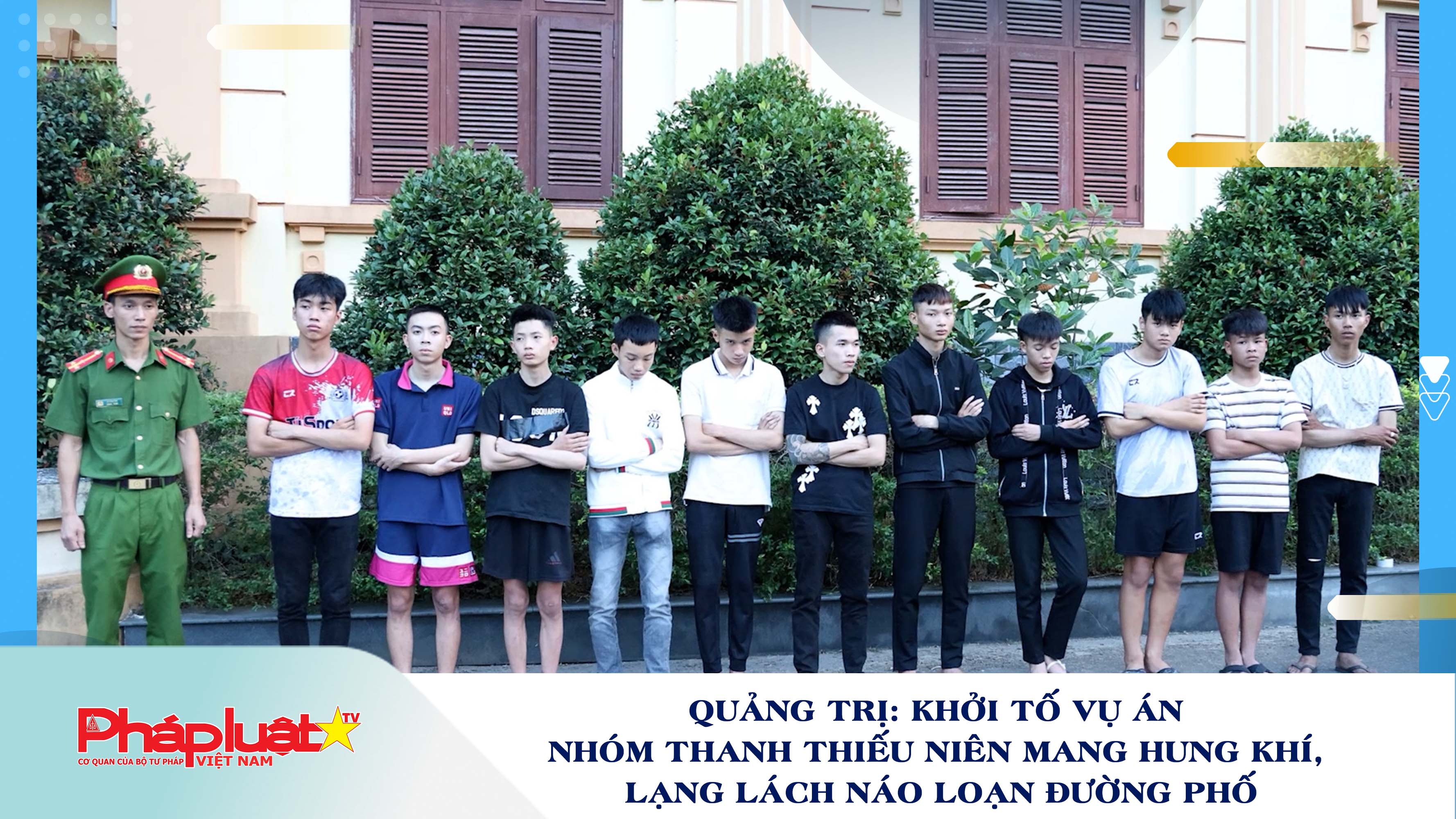 Quảng Trị: Khởi tố vụ án nhóm thanh thiếu niên mang hung khí, lạng lách náo loạn đường phố