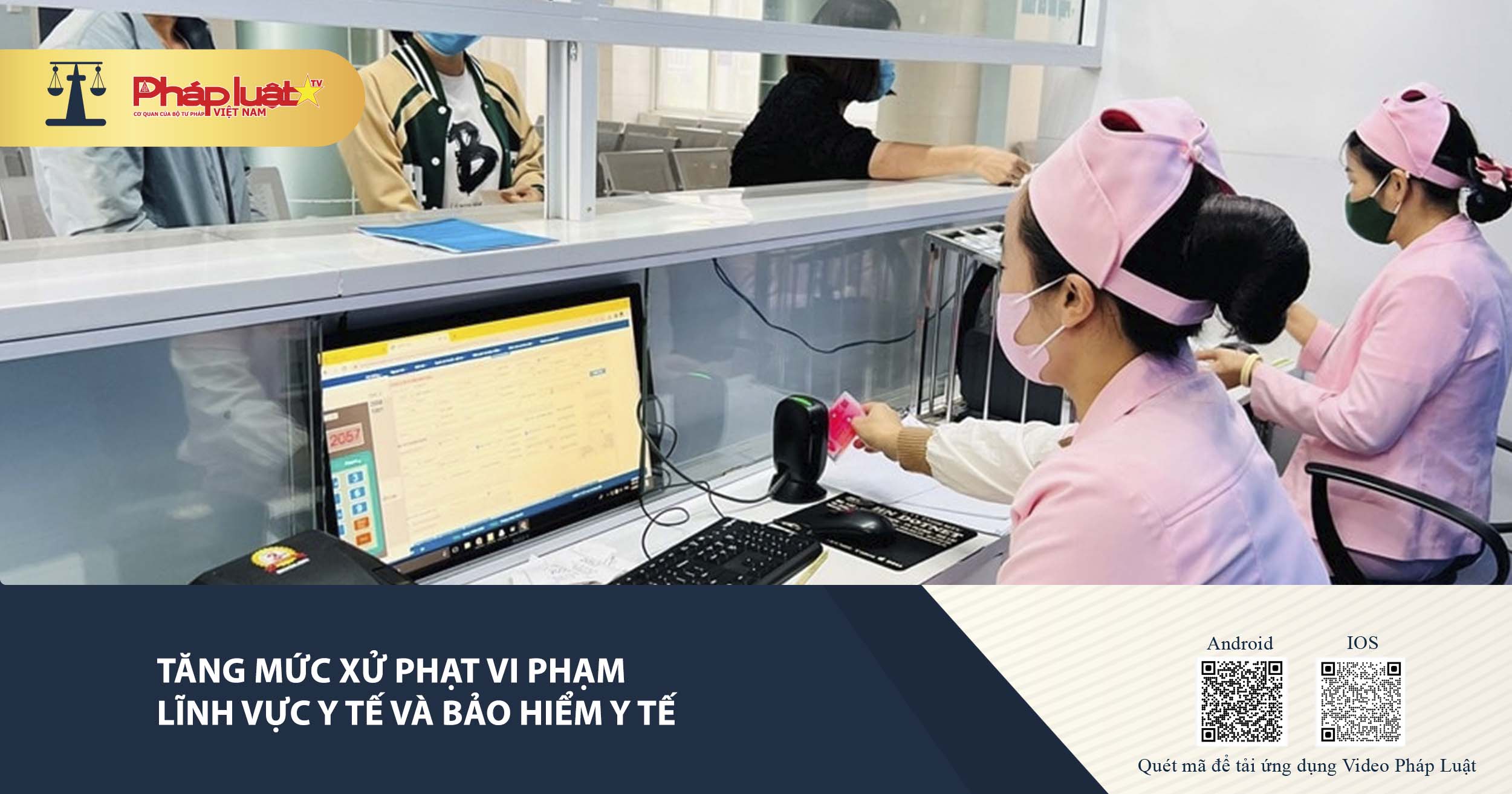 Tăng mức xử phạt vi phạm lĩnh vực y tế và bảo hiểm y tế