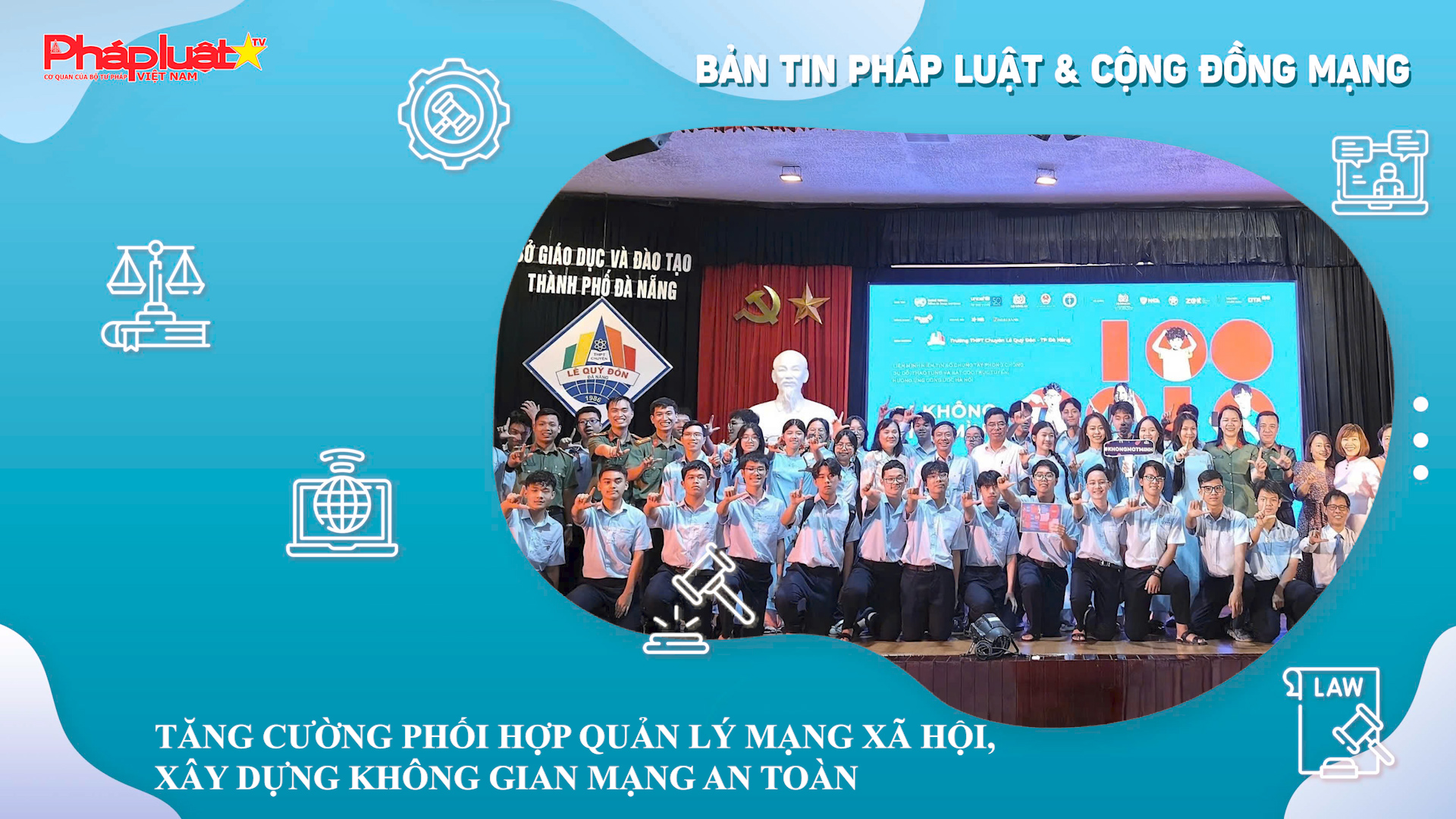 Bản tin Pháp luật & Cộng đồng mạng (ngày 28/04/2026): Tăng cường phối hợp quản lý mạng xã hội, xây dựng không gian mạng an toàn