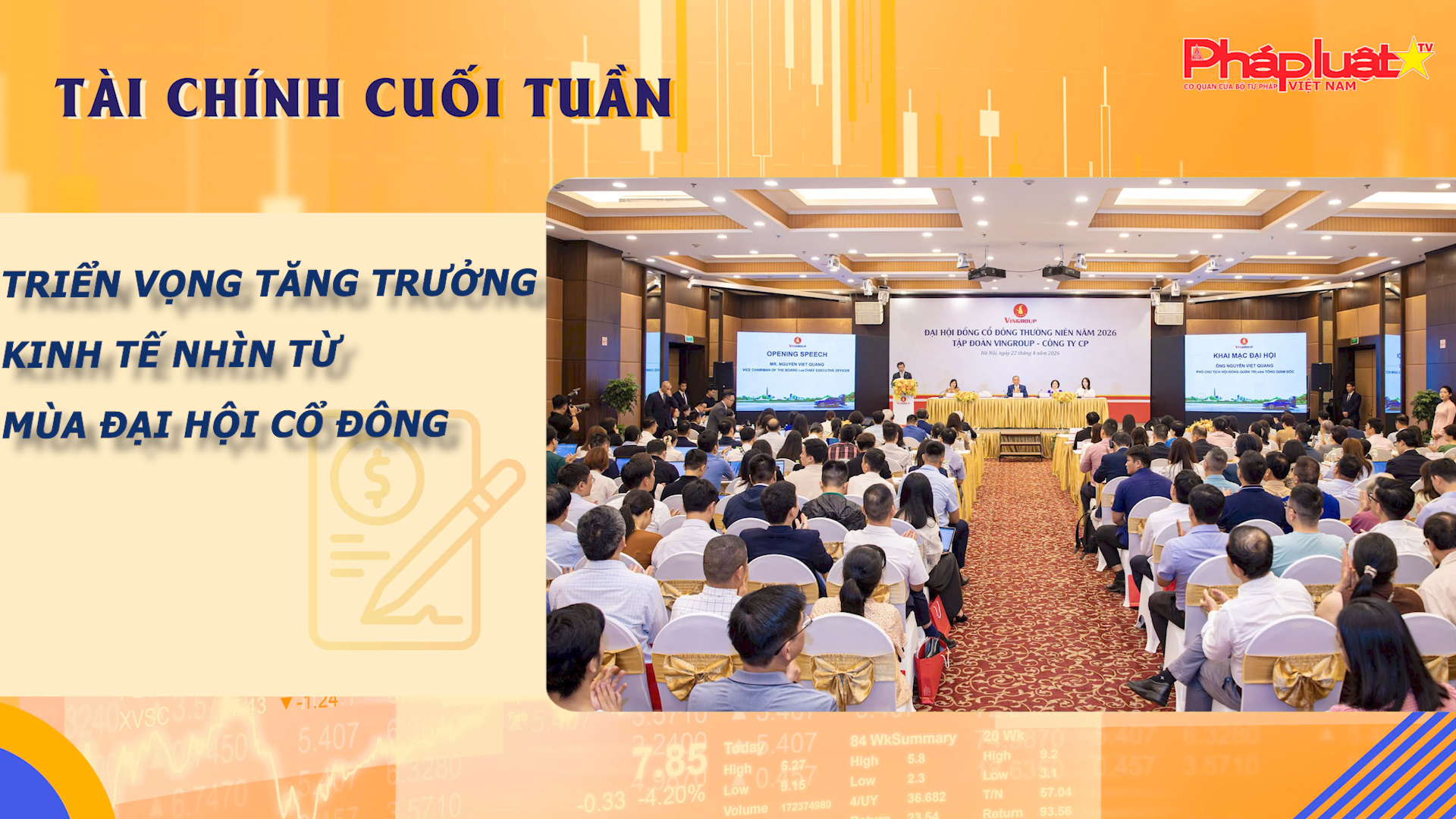Bản tin Tài chính Cuối tuần (27/4-2/5): Triển vọng tăng trưởng kinh tế nhìn từ mùa đại hội cổ đông

