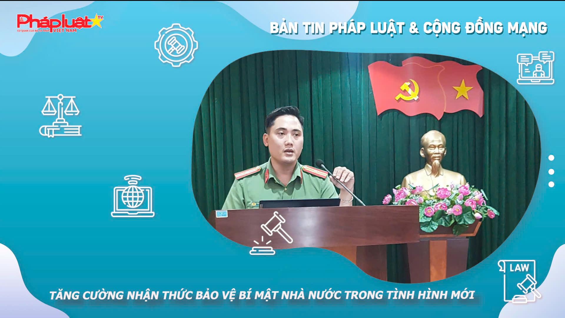 Bản tin Pháp luật & Cộng đồng mạng (ngày 5/5/2026): Tăng cường nhận thức bảo vệ bí mật nhà nước trong tình hình mới
